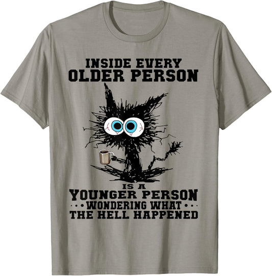 Cat Inside Every Older Person is A Younger Person T-Shirt - T-Shirt | Sand