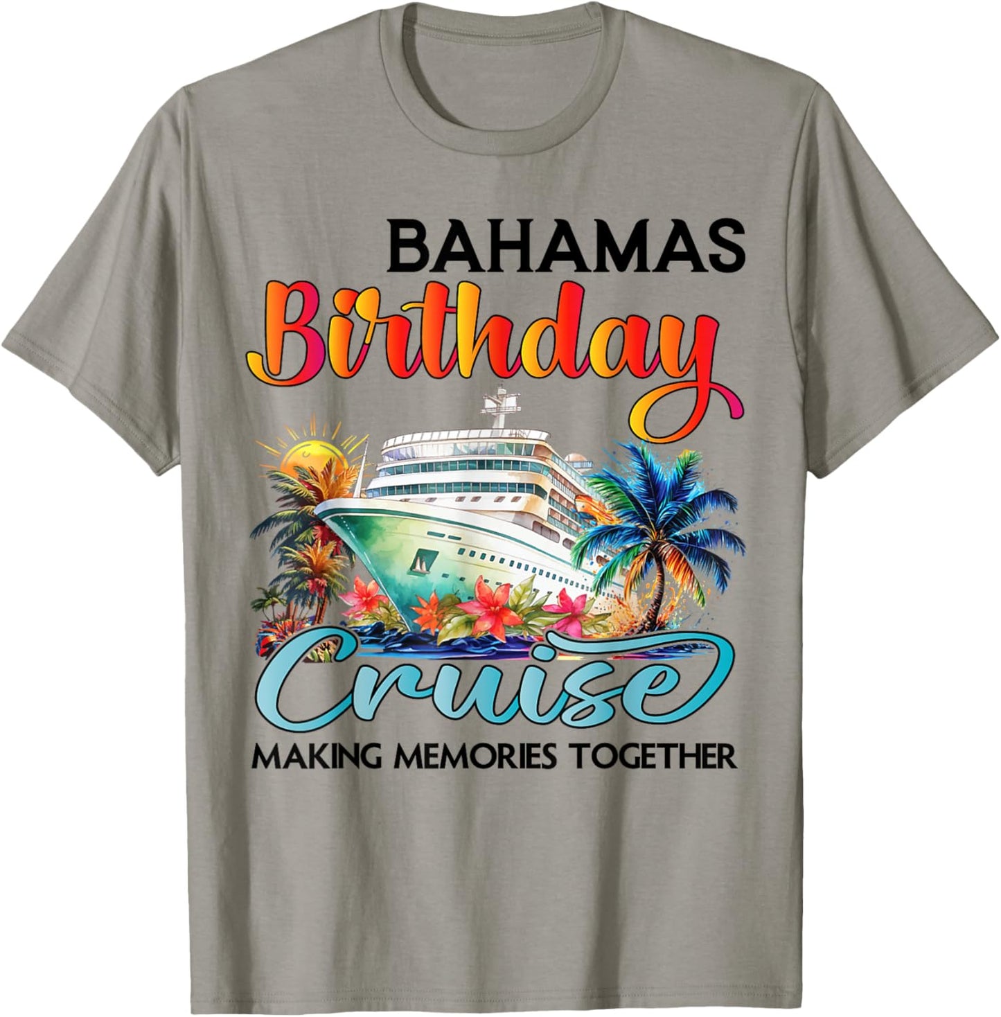 Bahamas Birthday Cruise 2025 Birthday Cruise Ship Vacation T-Shirt - T-Shirt | Sand