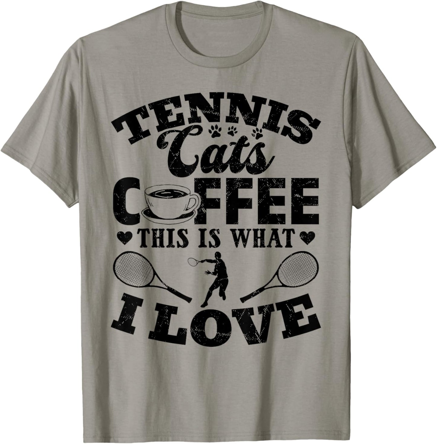 Tennis Cats Coffee This Is What I Love - Tennis Player T-Shirt - T-Shirt | Sand