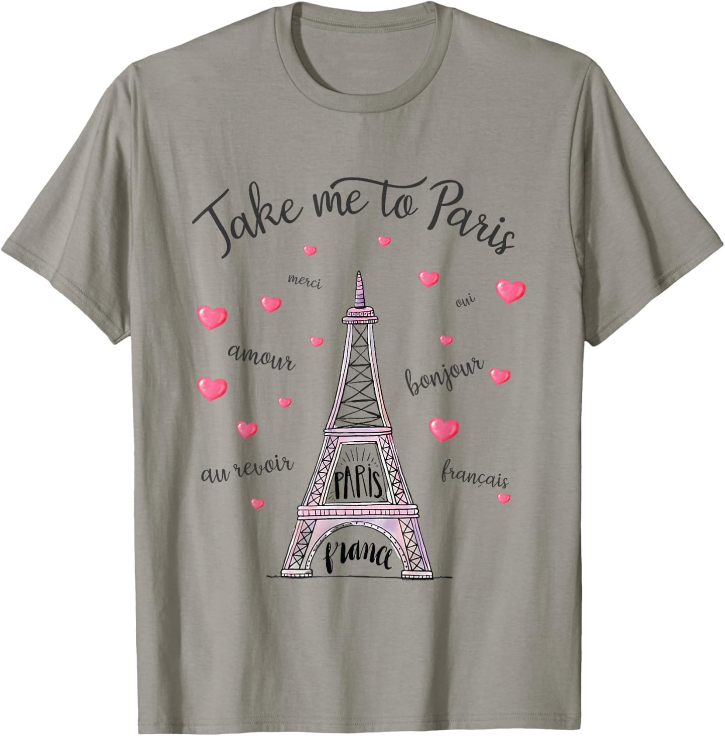 Take me to Paris Eiffel Tower Paris France Women Girl T-Shirt - T-Shirt | Sand