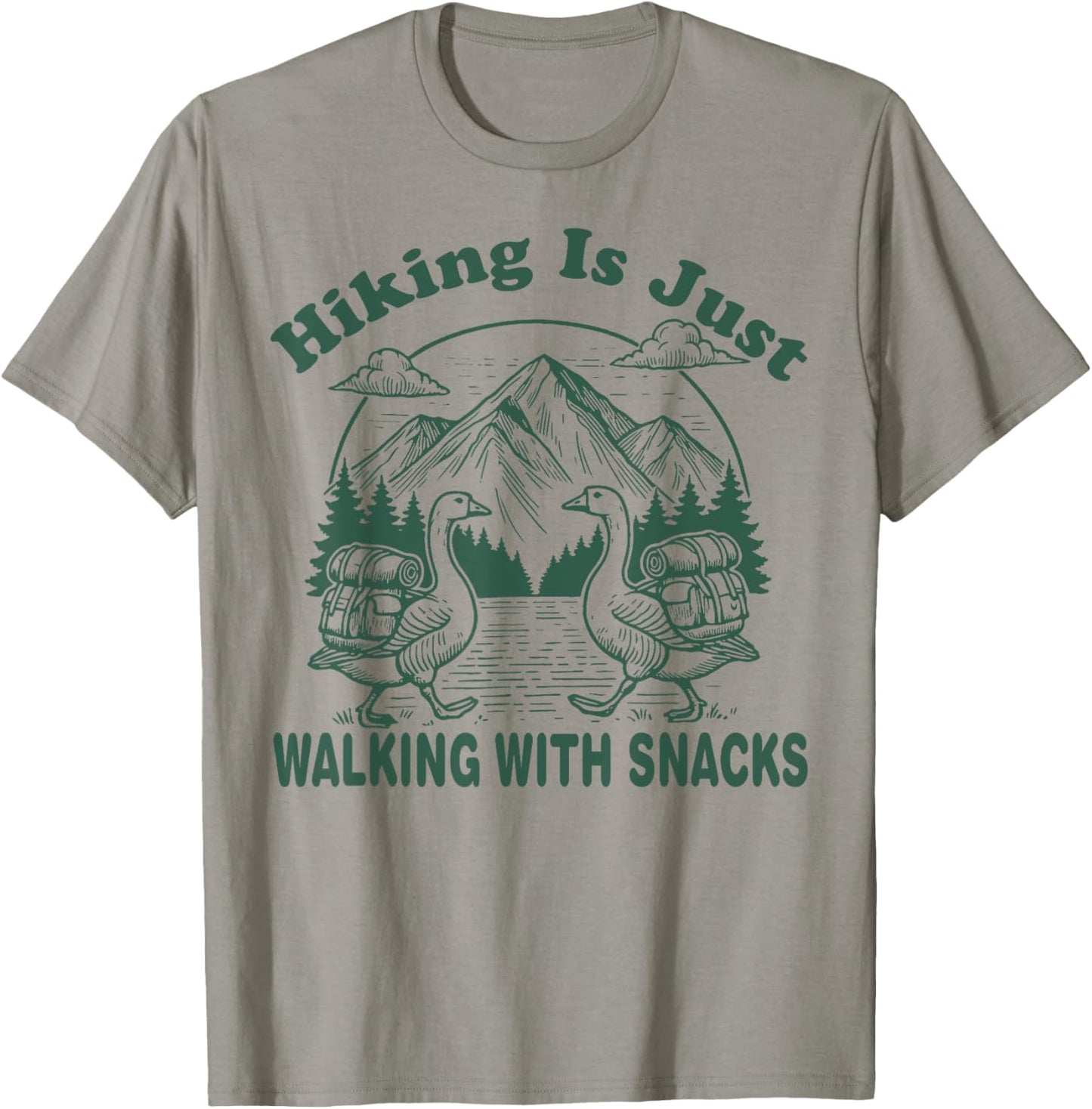 Hiking is Just Walking With Snacks Funny Goose Hiking Retro T-Shirt - T-Shirt | Sand
