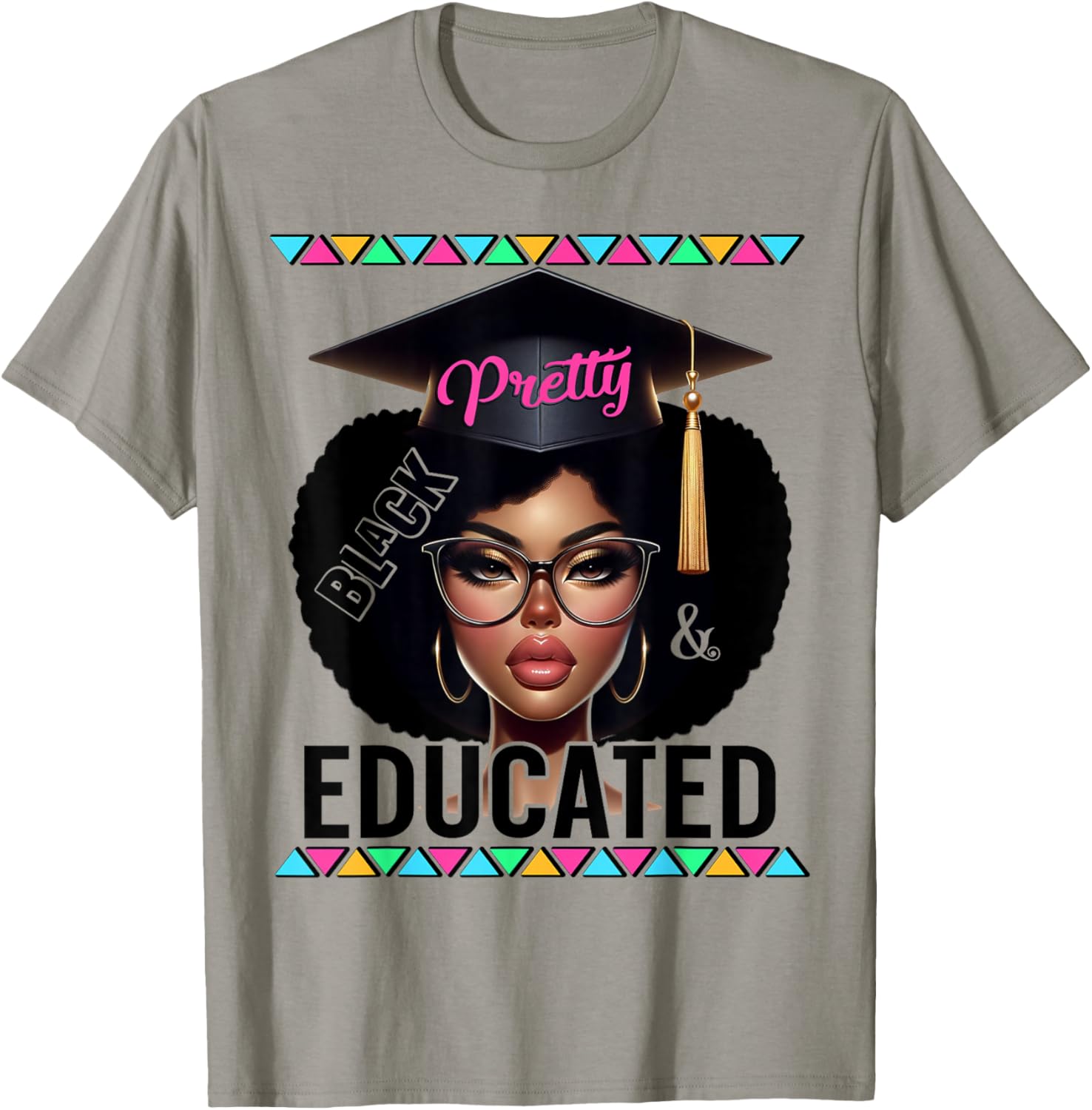 Pretty Black Educated Powerful African American Woman Pride T-Shirt - T-Shirt | Sand