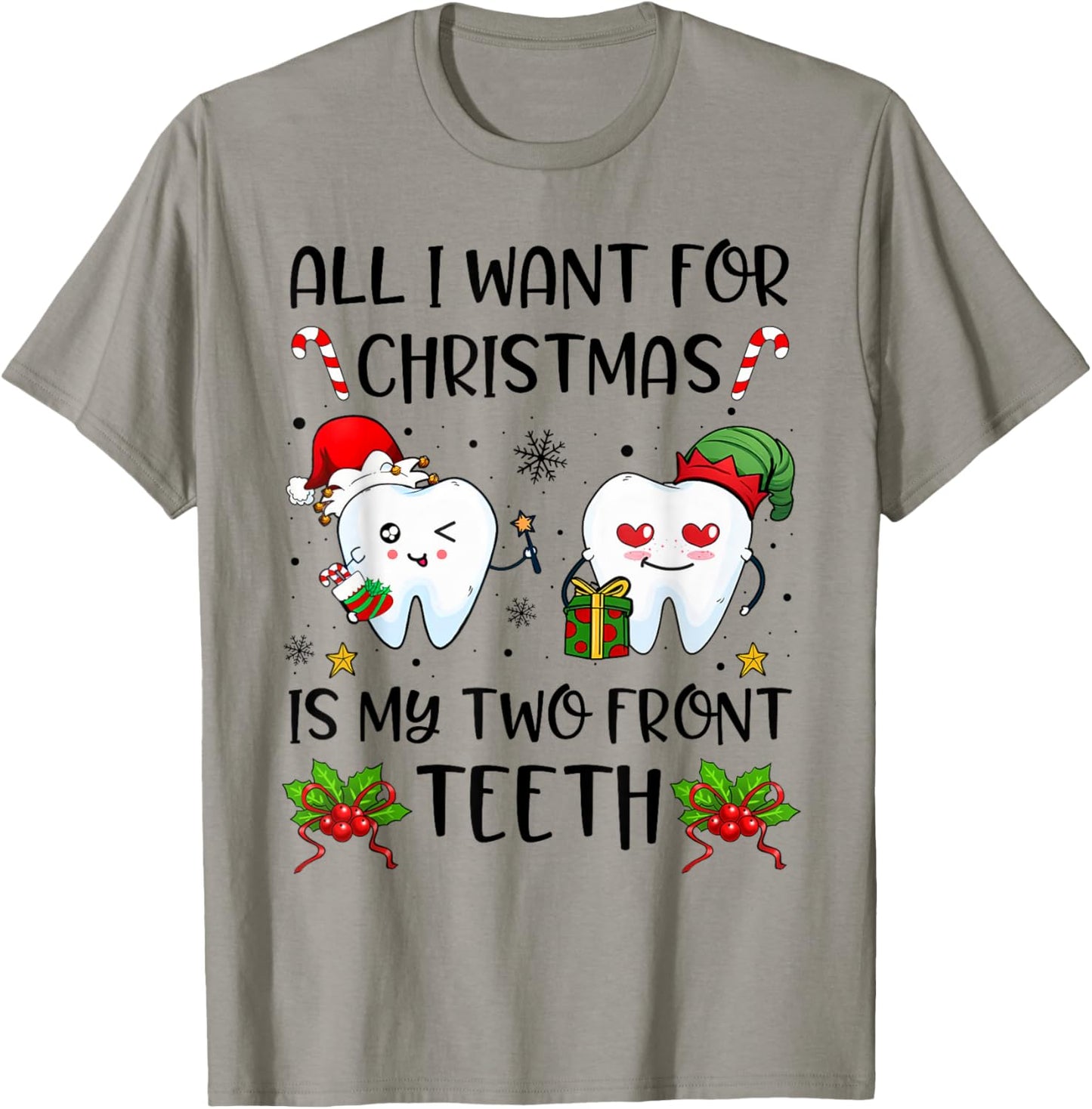 All I want For Christmas is My Two Front Teeth Funny Xmas T-Shirt - T-Shirt | Sand