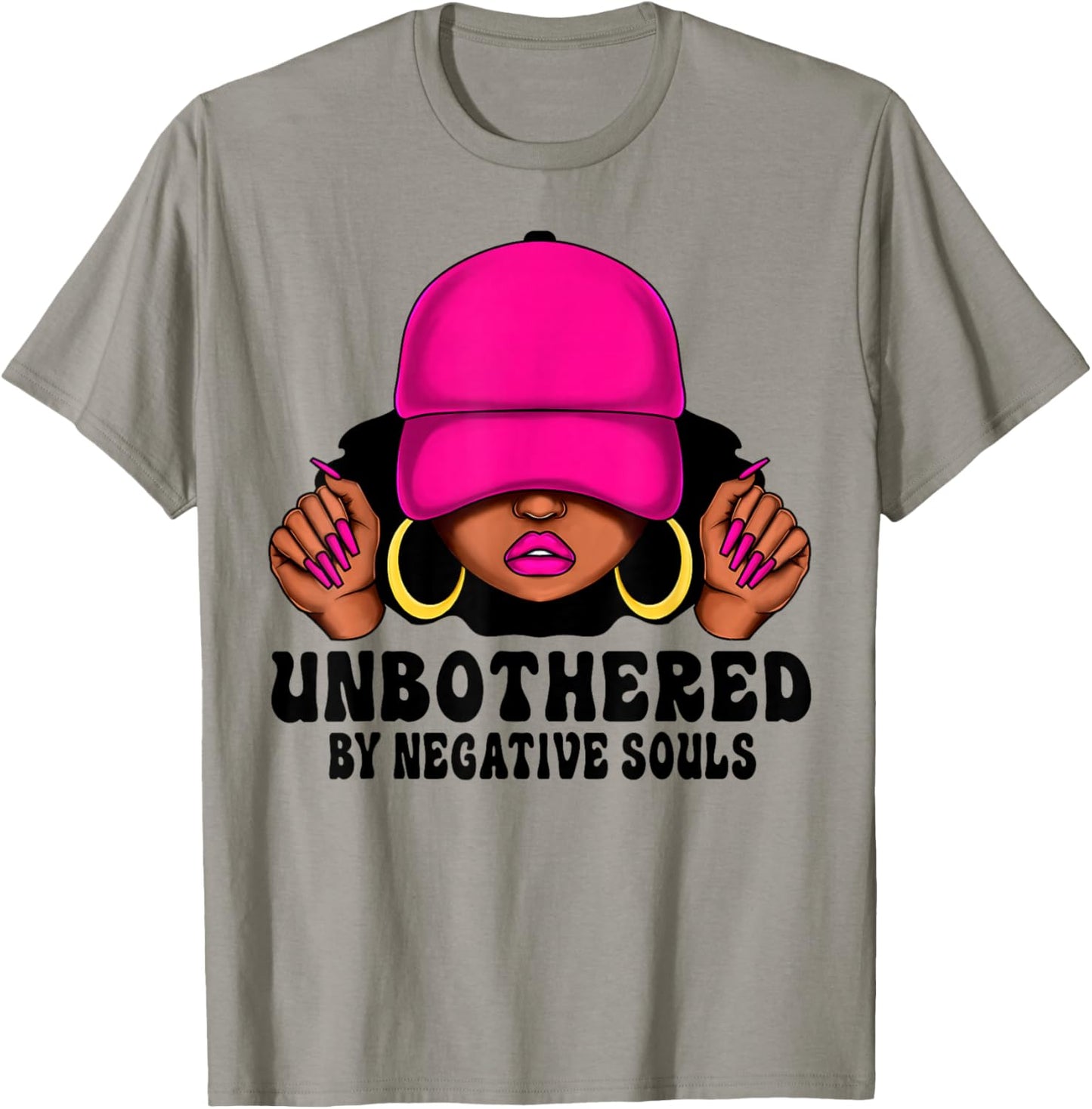 Unbothered By Negative Souls Melanin Girl Afro Black Women T-Shirt - T-Shirt | Sand
