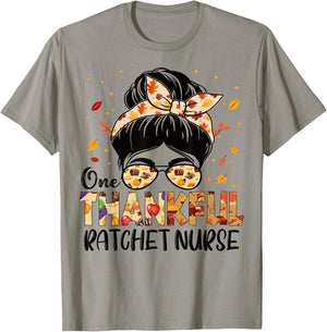 Ratchet Nurse One Thankful Messy Bun Thanksgiving Autumn T-Shirt - T-Shirt | Sand