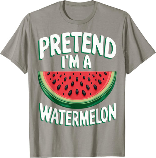 Pretend I'm A Watermelon