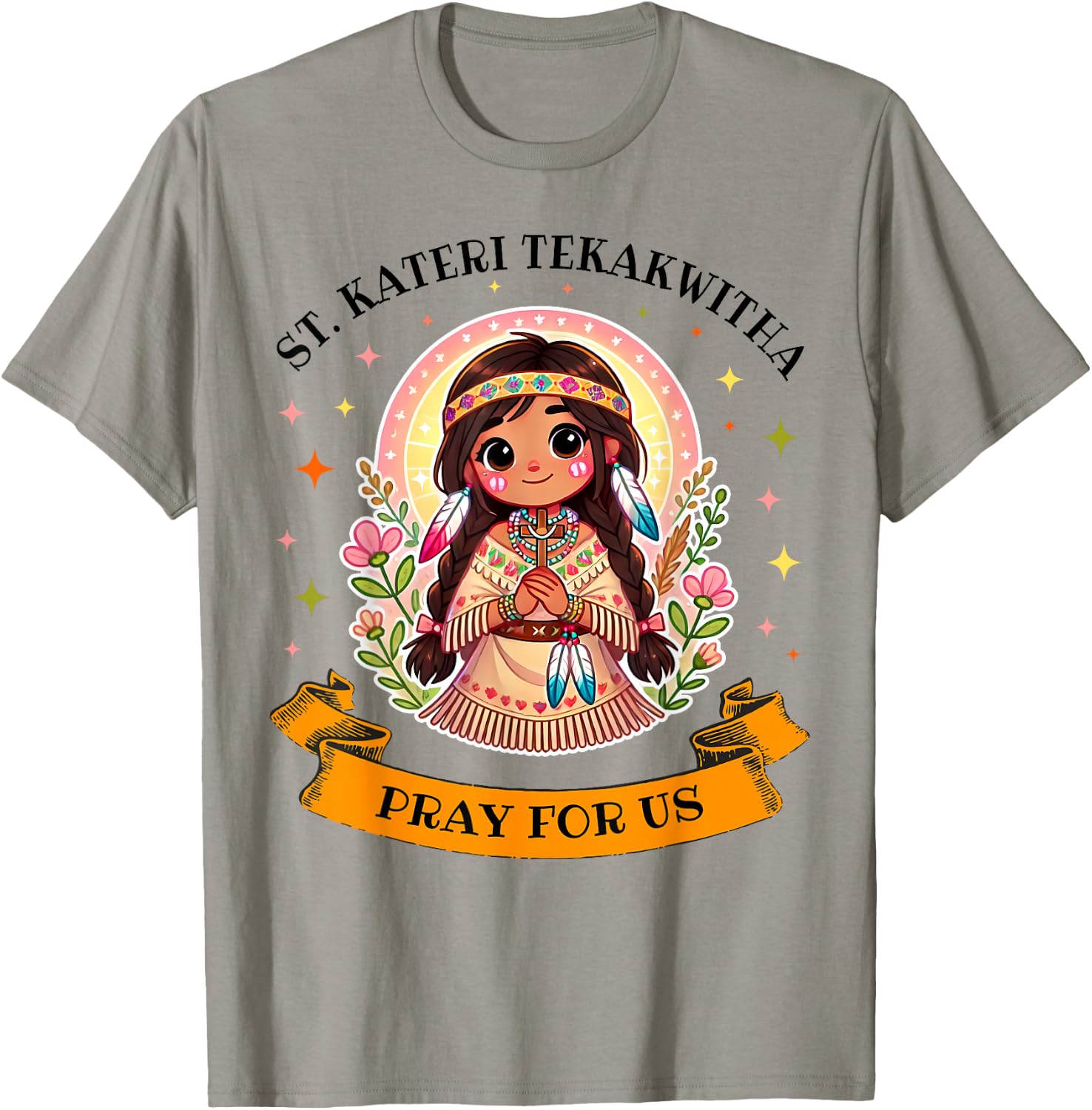 St. Kateri Tekakwitha Catholic Saint Pray for Us for Kids T-Shirt - T-Shirt | Sand
