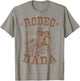 Rodeo Dada Western Cowboy Family Matching Father's Day T-Shirt - T-Shirt | Sand