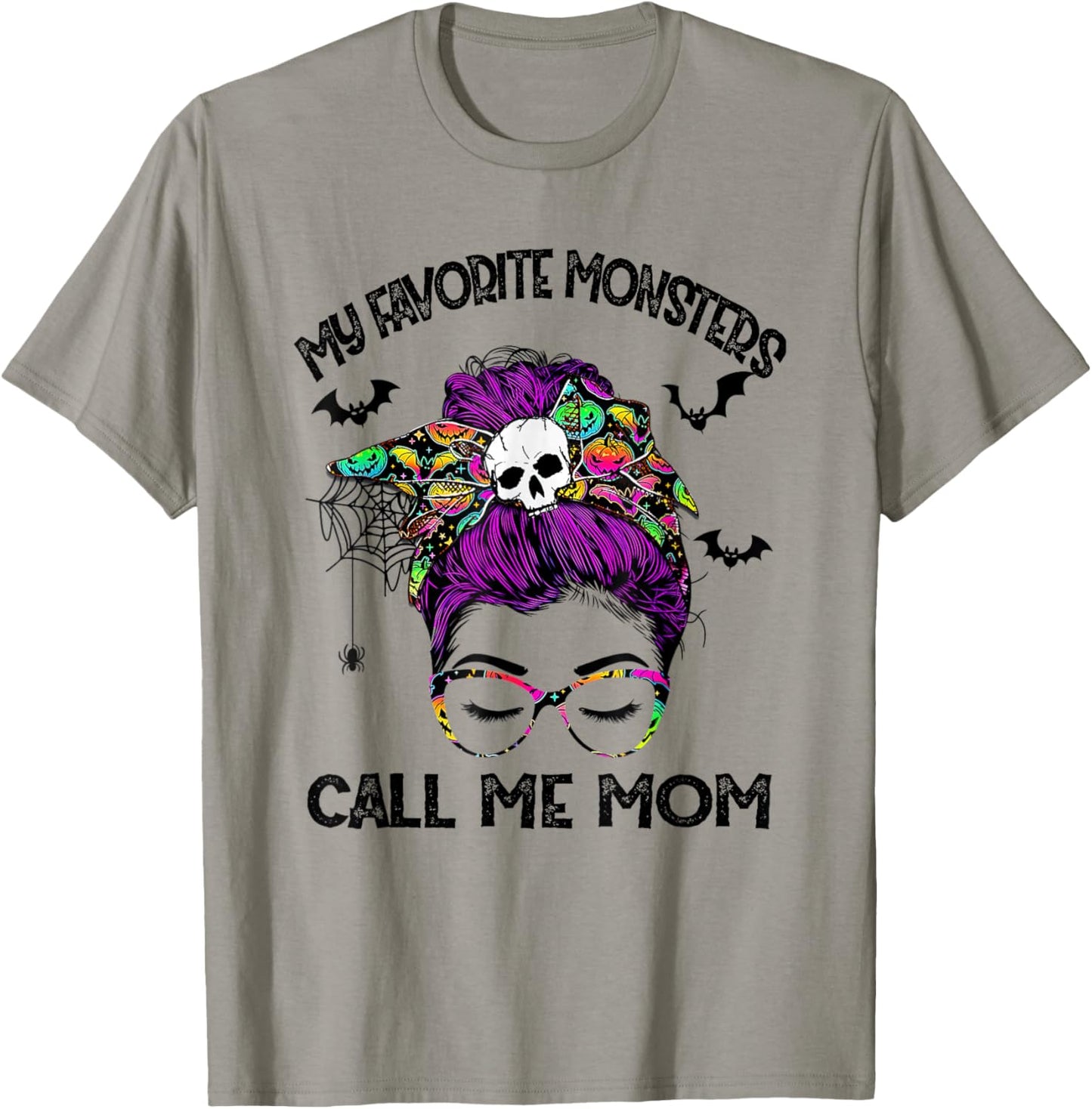 My Favorite Monsters Call Me Mom Messy Bun Happy Halloween T-Shirt - T-Shirt | Sand