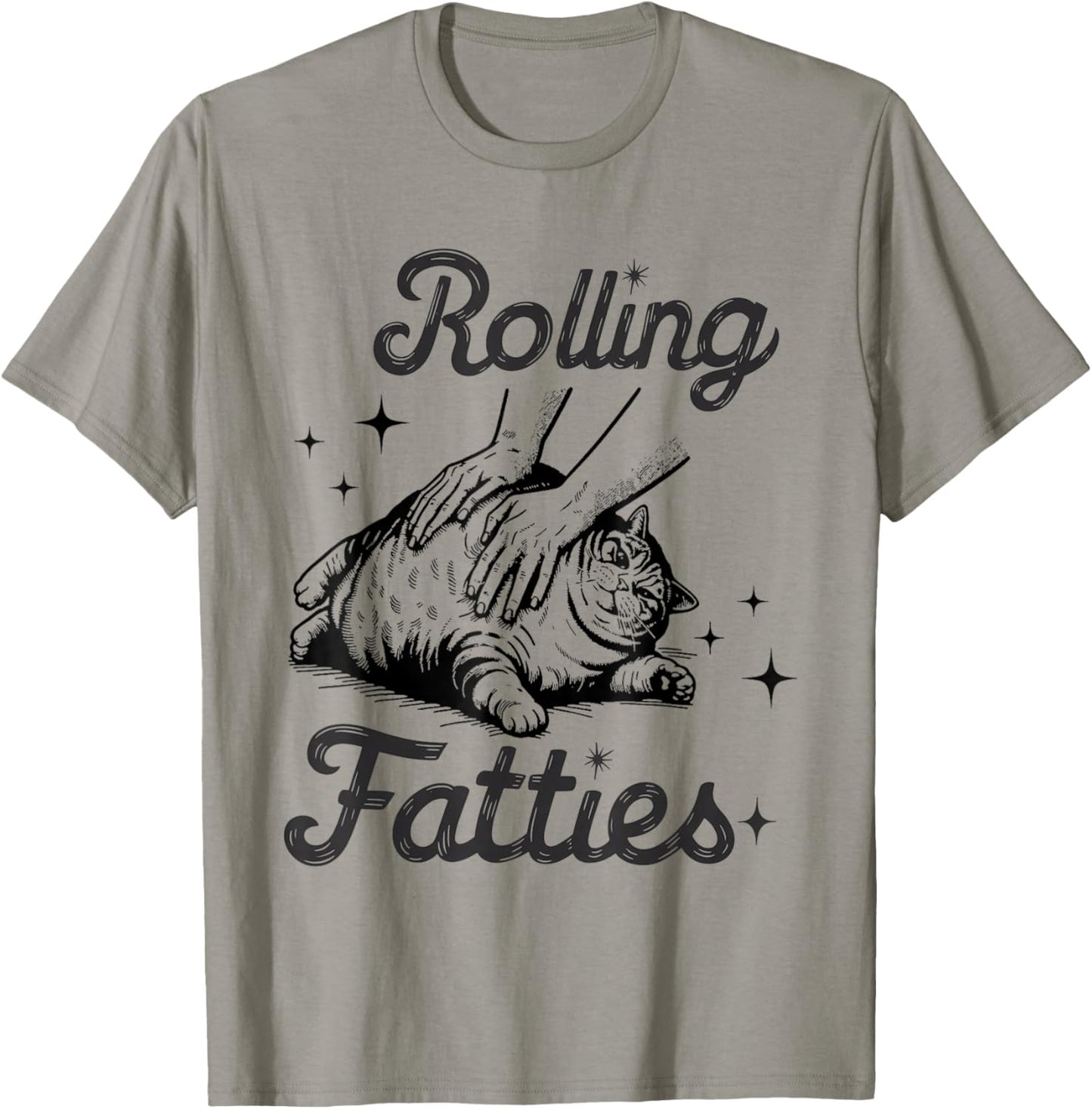 Rolling Fatties Cat Funny Cute Cat Lover Kitten Owner Kitty T-Shirt - T-Shirt | Sand
