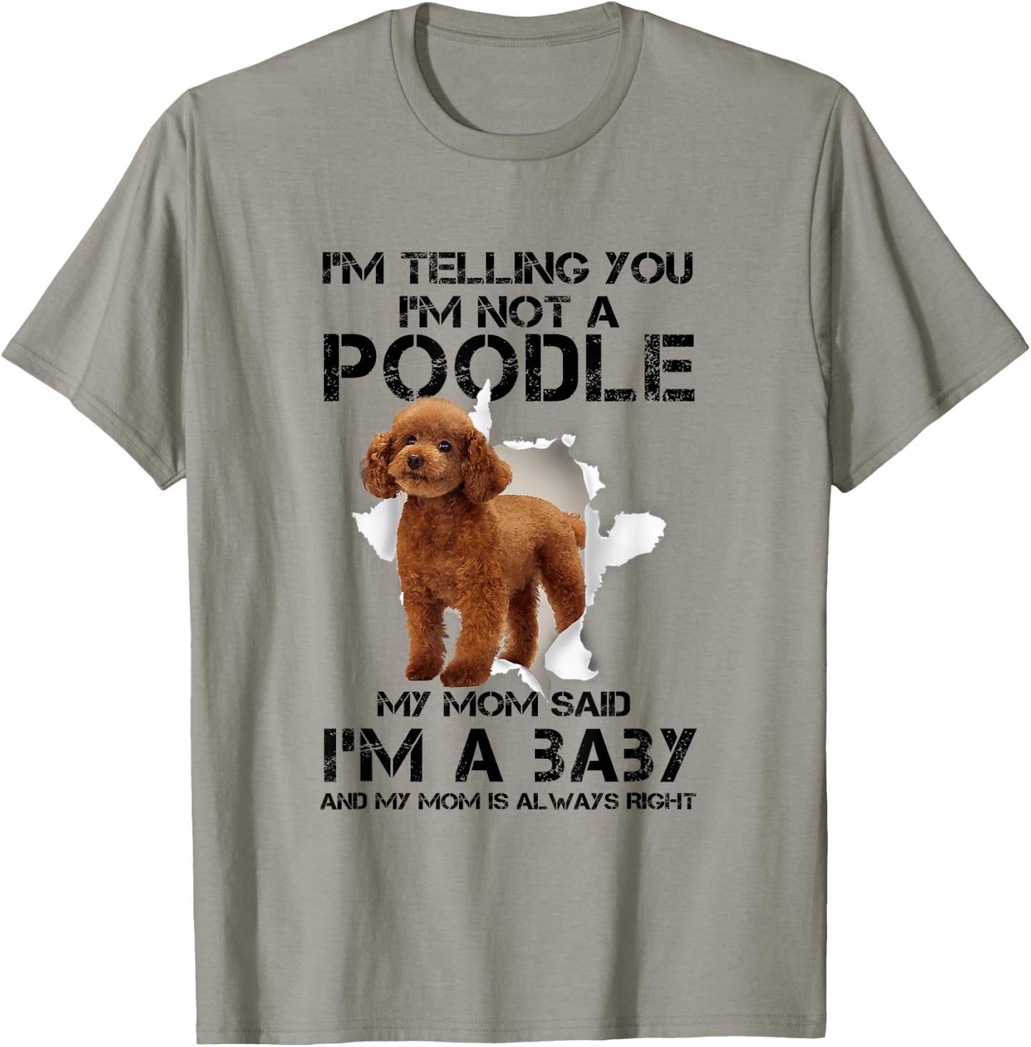 I'm Telling You I'm Not A Poodle for Poodle Mom T-Shirt - T-Shirt | Sand