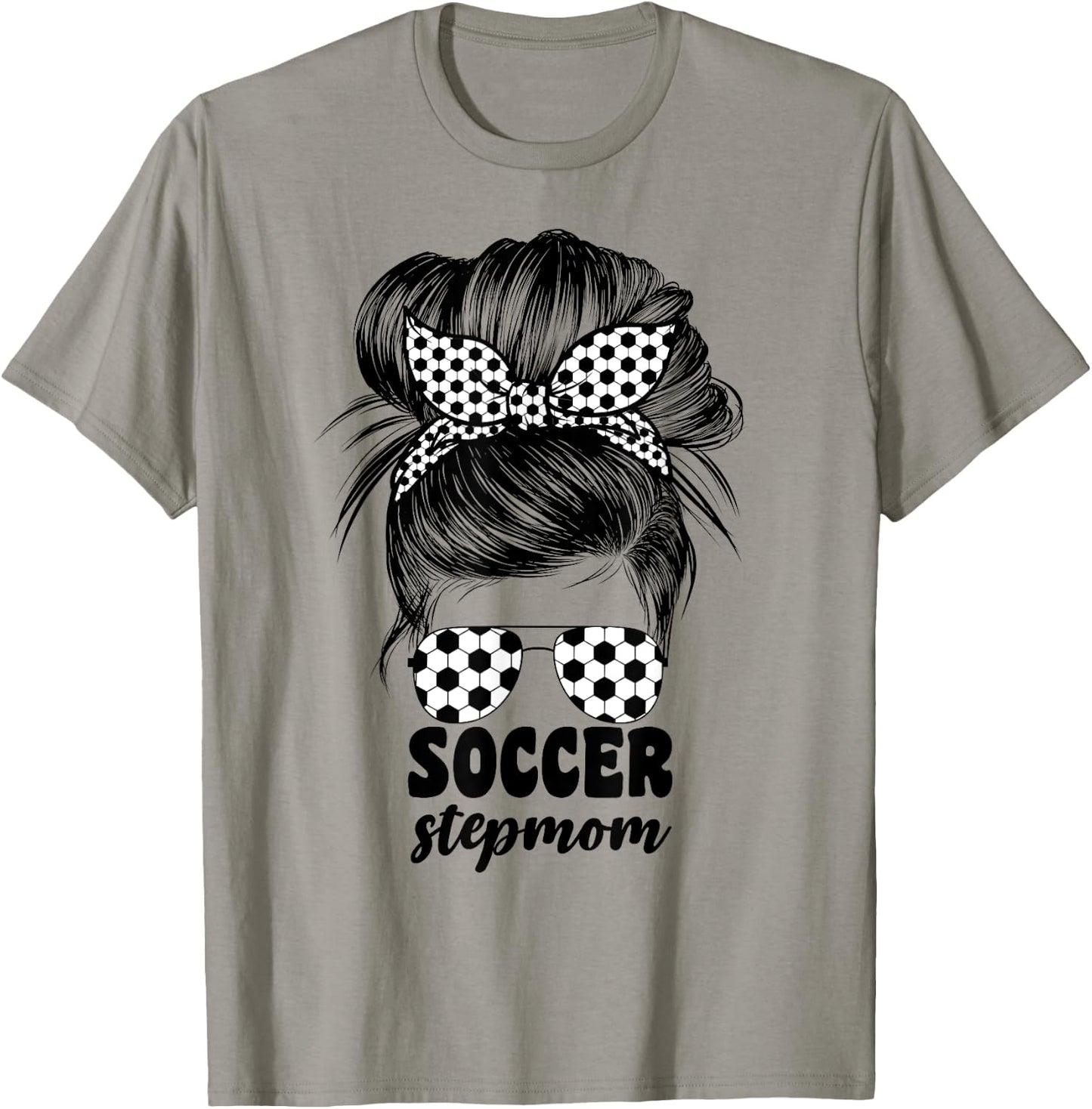 Soccer Stepmom Messy Bun Bonus Stepmother Mom Cute T-Shirt - T-Shirt | Sand