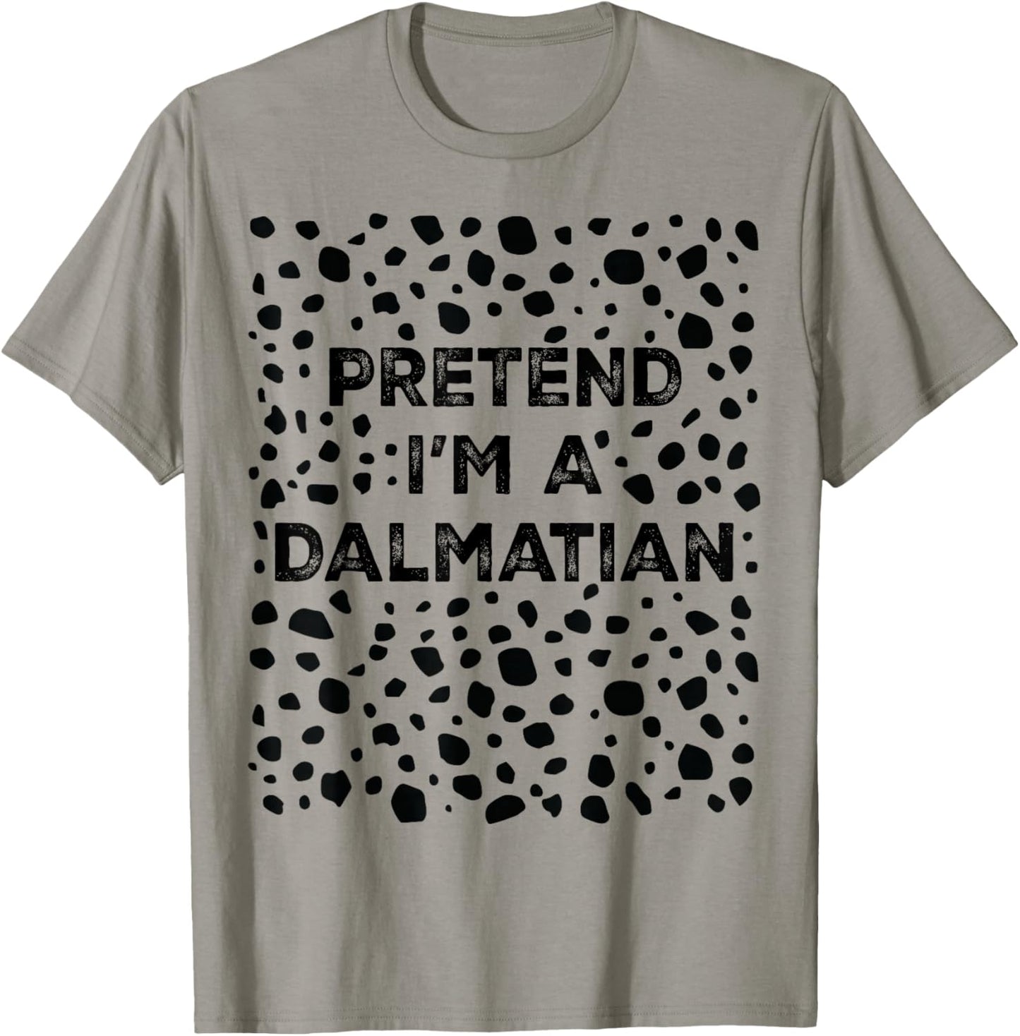 Pretend I'm A Dalmatian Lazy Halloween Costume T-Shirt - T-Shirt | Sand