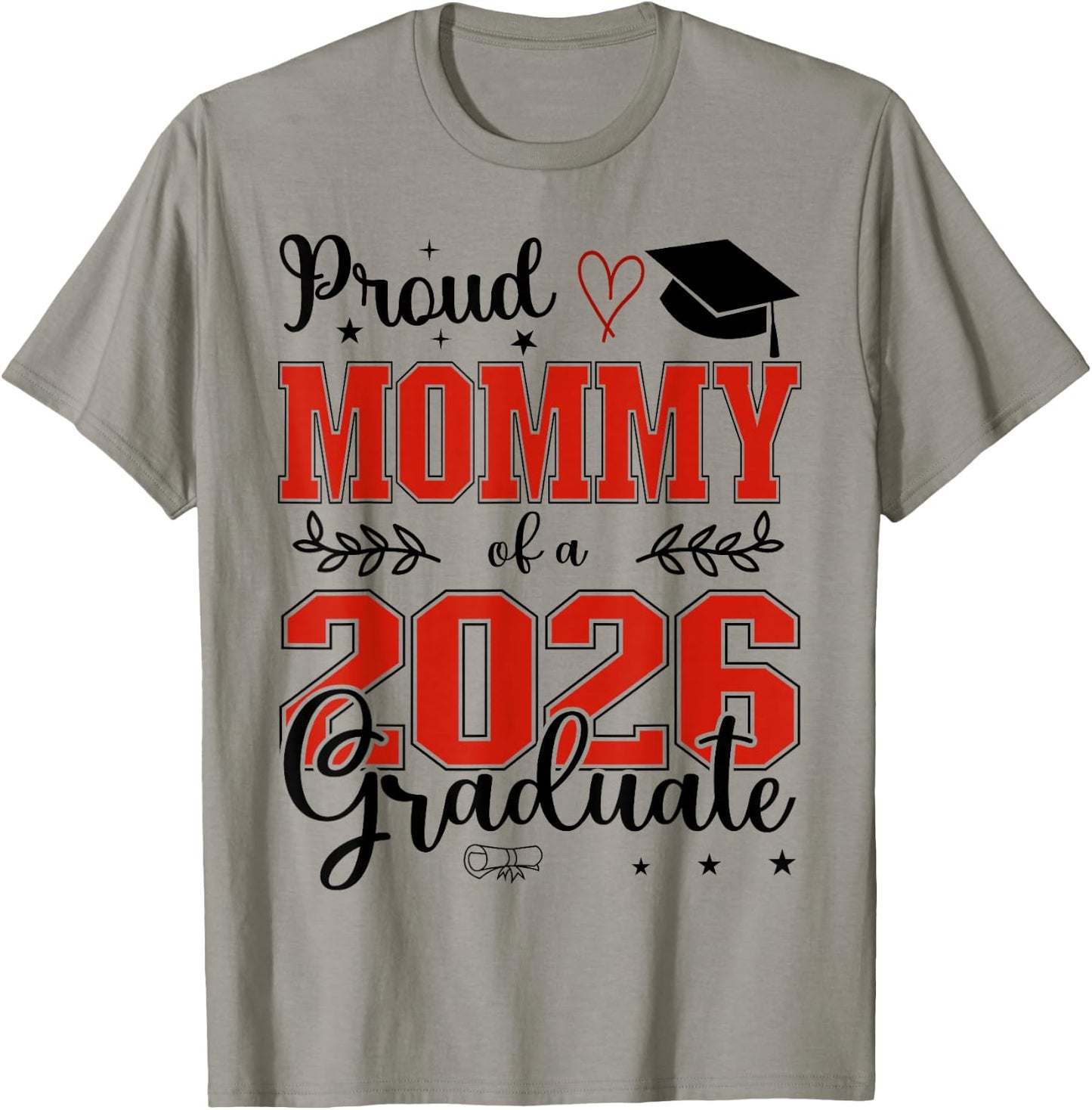 Proud Mommy of a Class of 2026 Graduate for Graduation T-Shirt - T-Shirt | Sand