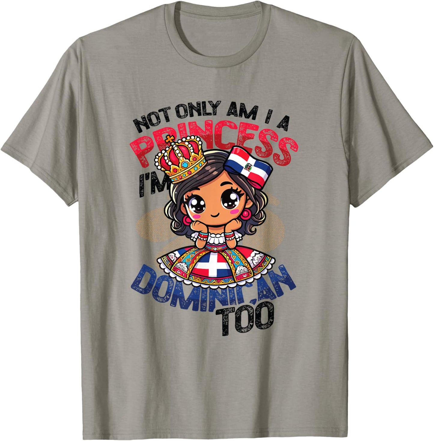 Dominican Princess I'm Dominican T-Shirt - T-Shirt | Sand