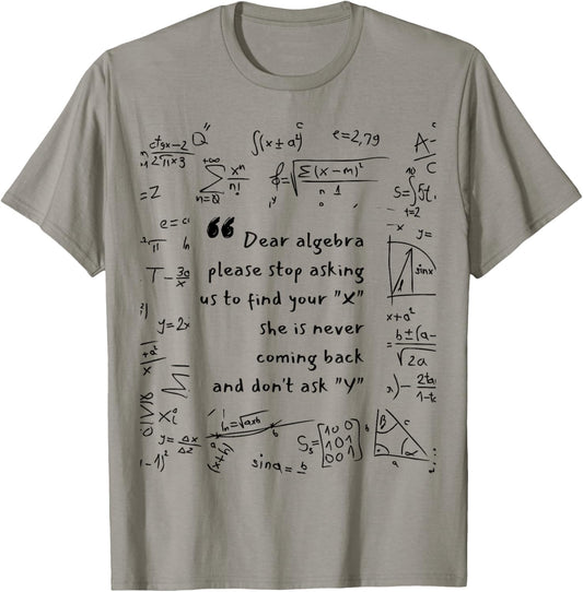Dear Algebra funny sarcastic school saying for teen White T-Shirt - T-Shirt | Sand