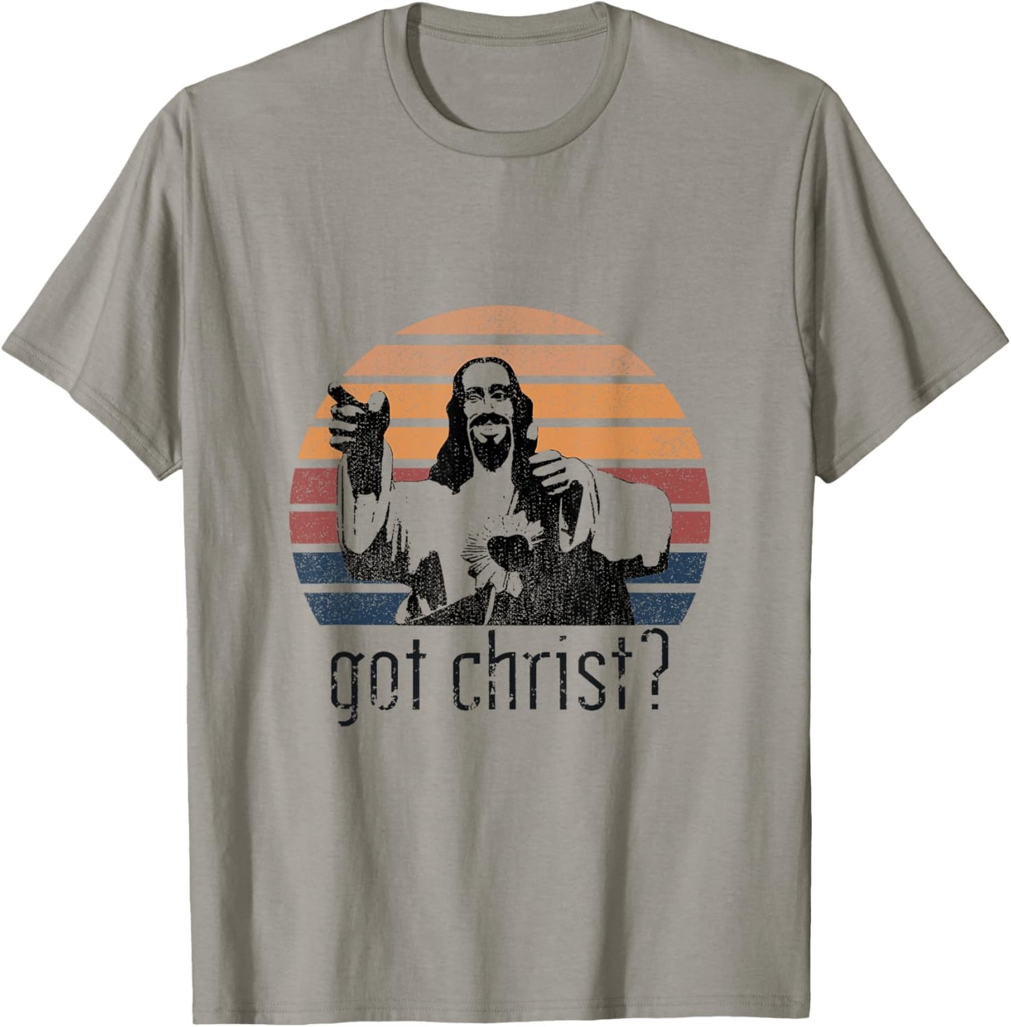 Got Christ Jesus Graphic Christian Funny T-Shirt - T-Shirt | Sand