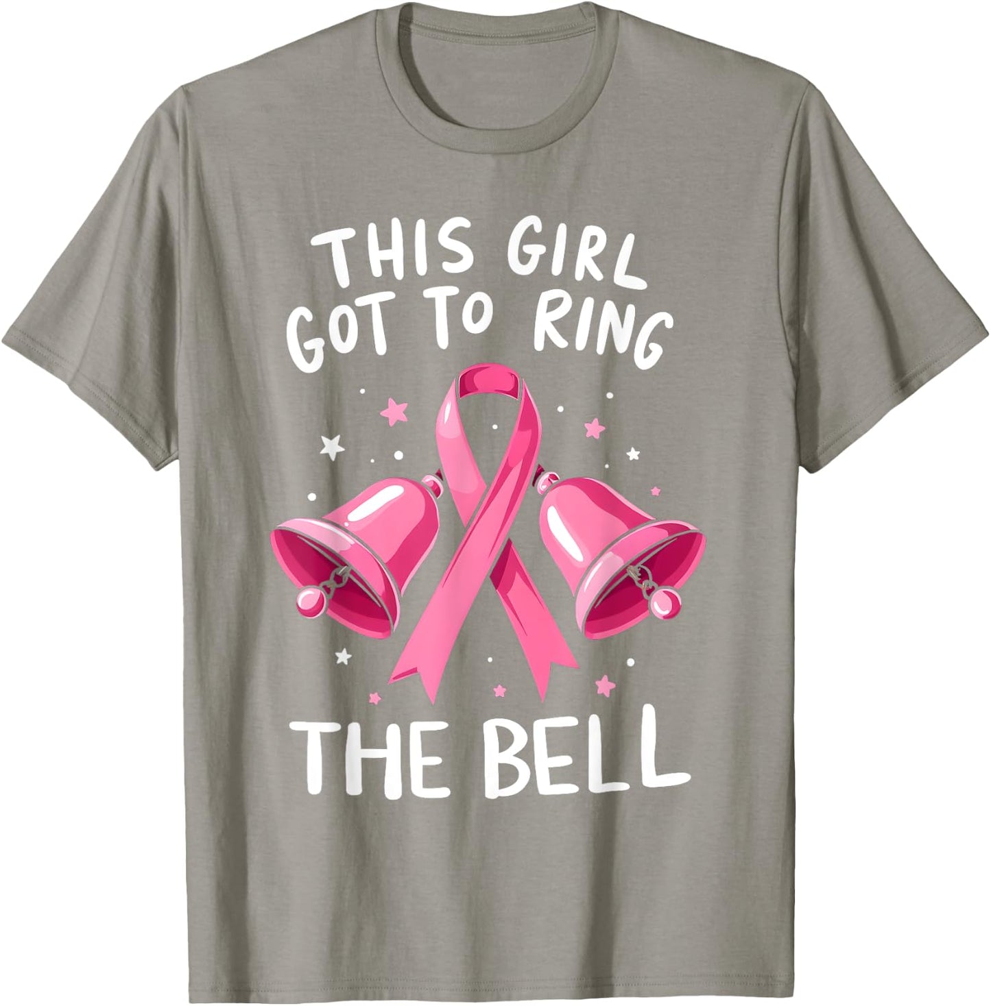 This Girl Got to Ring the Bell Breast Cancer Awareness Women T-Shirt - T-Shirt | Sand