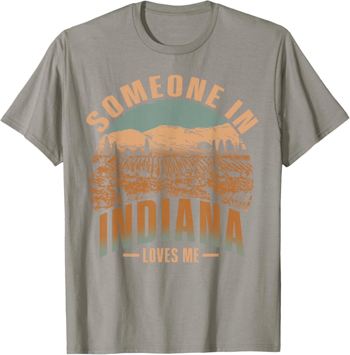 Someone In Indiana Loves Me T-Shirt - T-Shirt | Sand