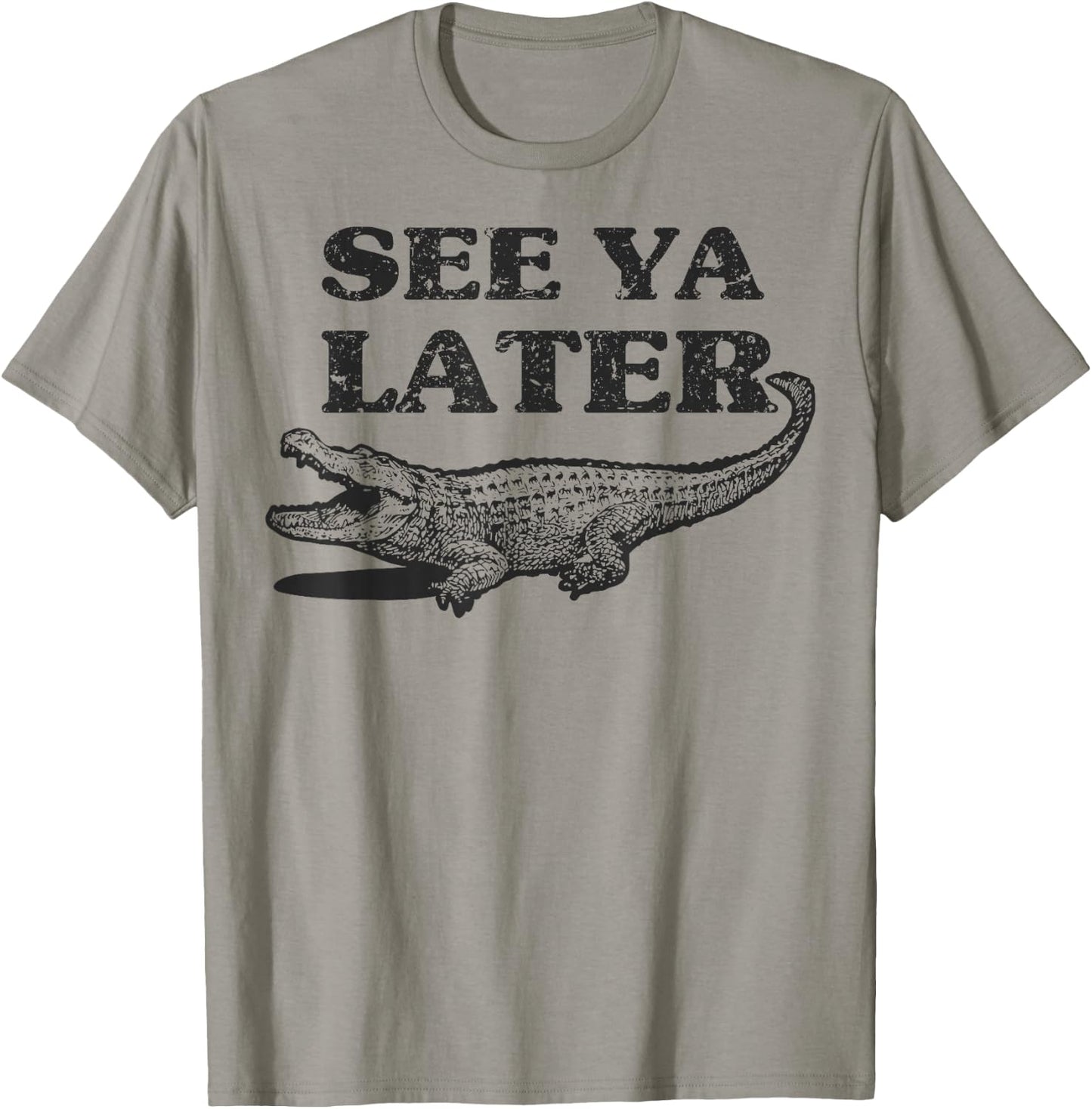 See Ya Later Alligator Funny Animal Pun Design Crocodile T-Shirt - T-Shirt | Sand