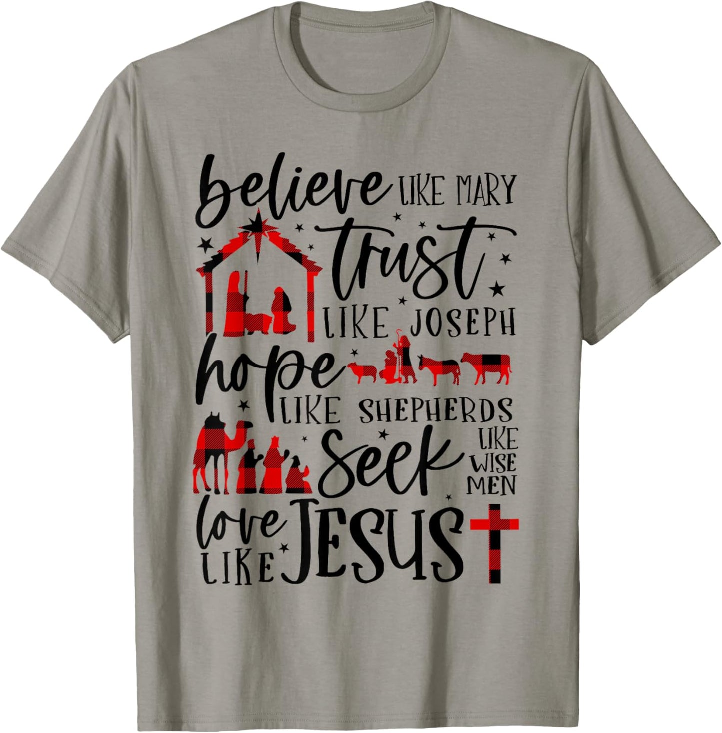 Believe Like Mary Trust Like Joseph Hope Like Shepherds T-Shirt - T-Shirt | Sand