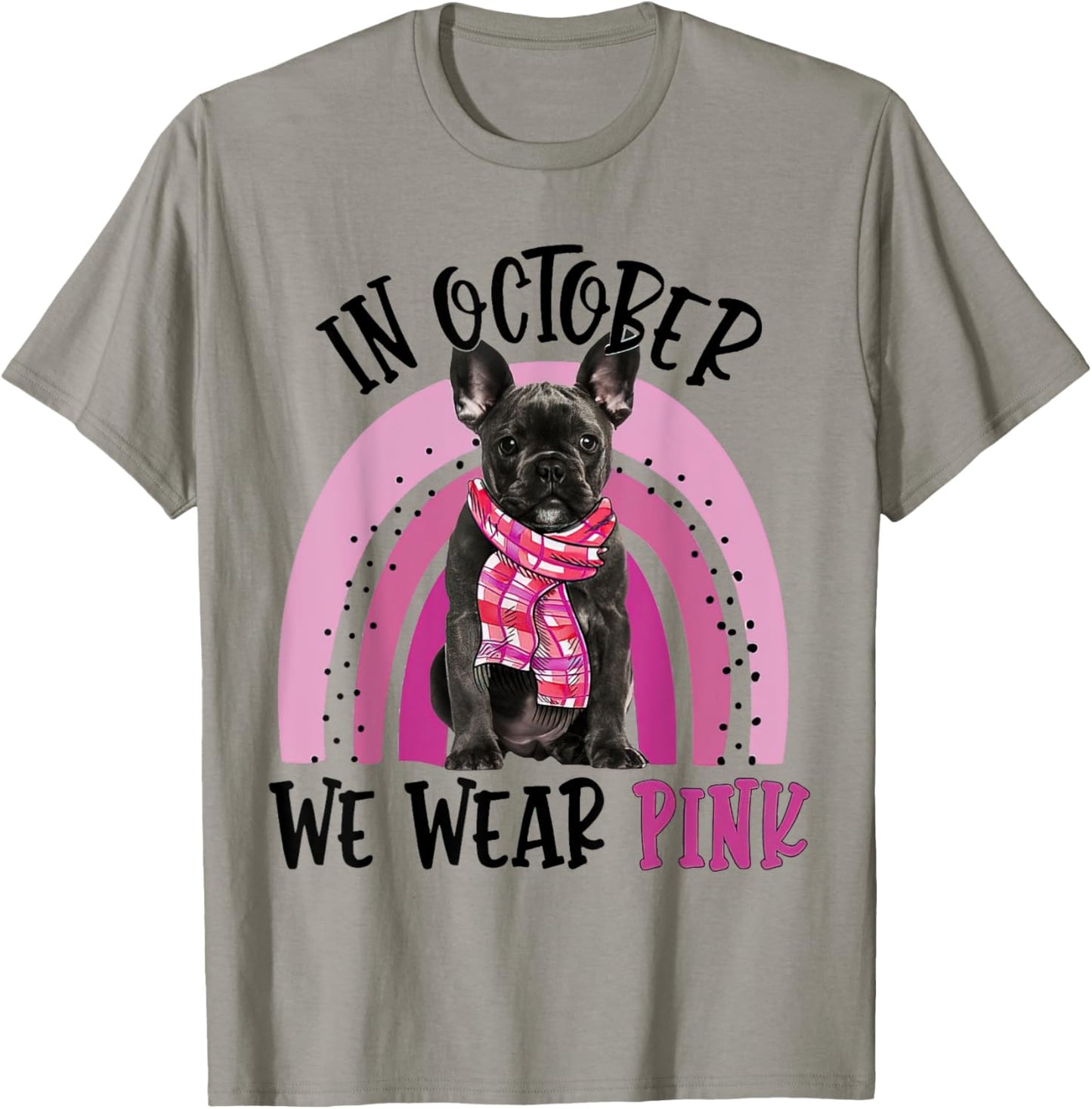 In October We Wear Pink Breast Cancer French Bulldog Women T-Shirt - T-Shirt | Sand