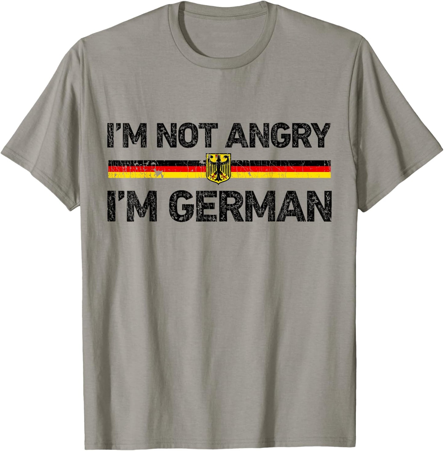 I'm Not Angry I'm German T shirt Germany Flag Funny Humor T-Shirt - T-Shirt | Sand