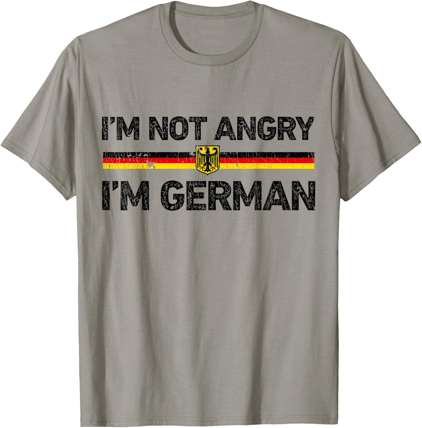 I'm Not Angry I'm German T shirt Germany Flag Funny Humor T-Shirt - T-Shirt | Sand