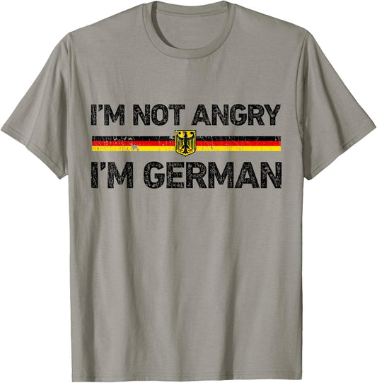 I'm Not Angry I'm German T shirt Germany Flag Funny Humor T-Shirt - T-Shirt | Sand