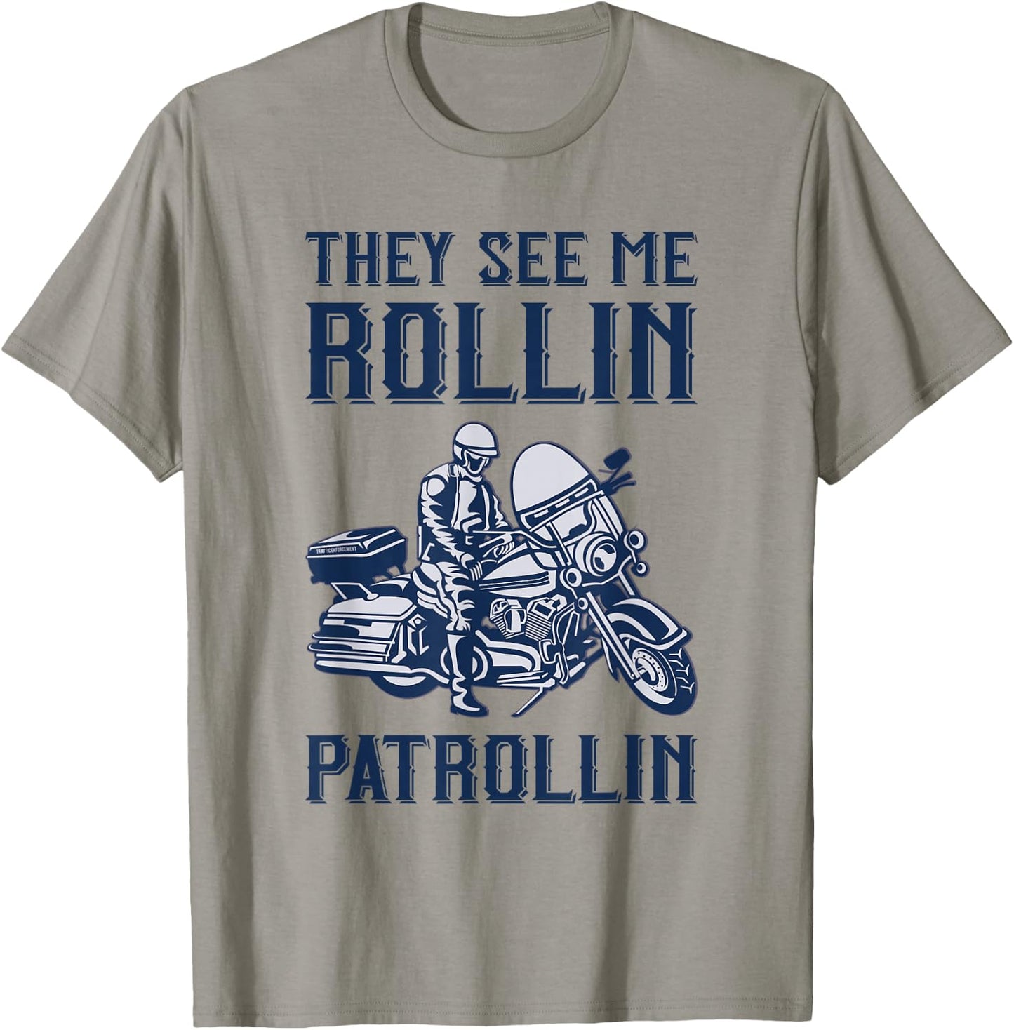 Rollin Patrollin - Police and Highway Patrol Motorcycle Cop T-Shirt - T-Shirt | Sand
