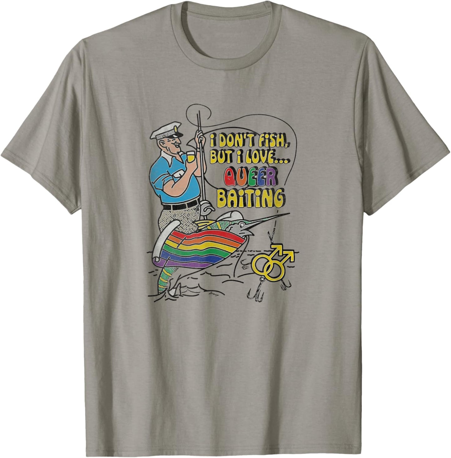 I don't fish but I love queer baiting T-Shirt - T-Shirt | Sand