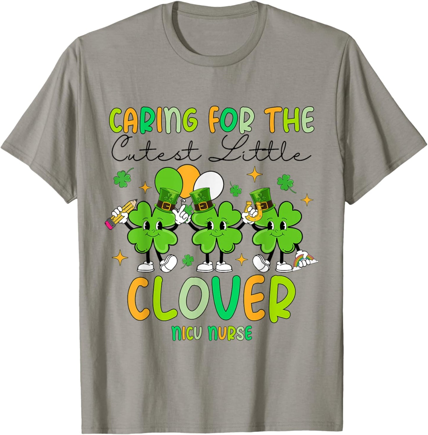 Caring For The Cutest Clovers NICU Nurse St Patrick's Day T-Shirt - T-Shirt | Sand