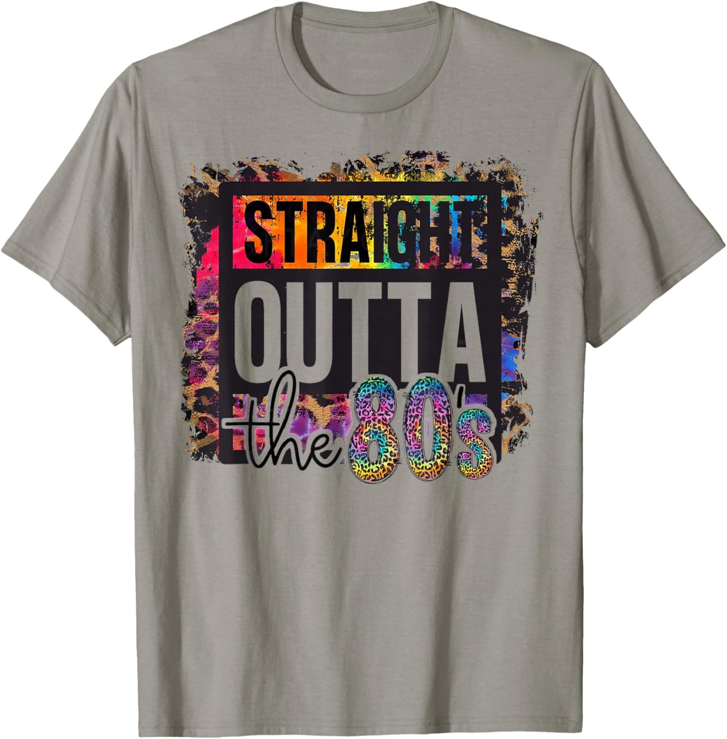 Straight Outta The 80s I Love The 80's 1980s Eighties Party T-Shirt - T-Shirt | Sand