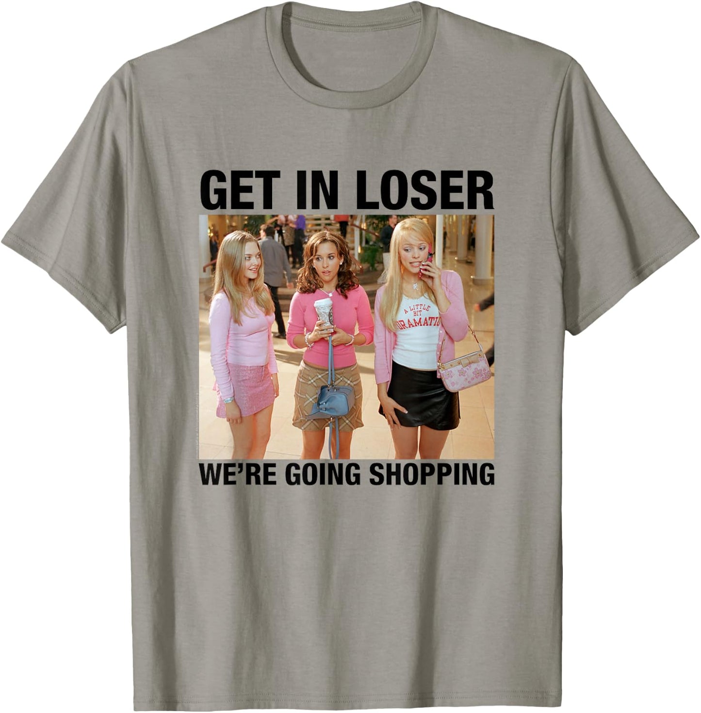 Mean Girls Get in Loser Plastics Group Photo Y2K Movie T-Shirt - T-Shirt | Sand