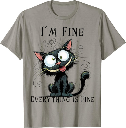 Funny Black Cat I'm Fine Everything Is Fine T-Shirt - T-Shirt | Sand