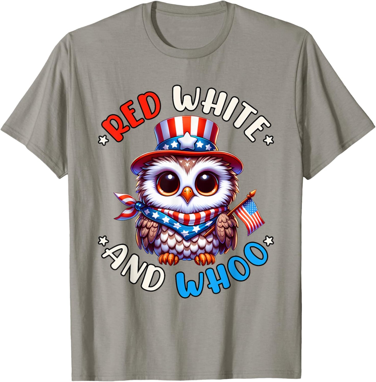 4th of July Owl Independence Day Red White and Whoo T-Shirt - T-Shirt | Sand