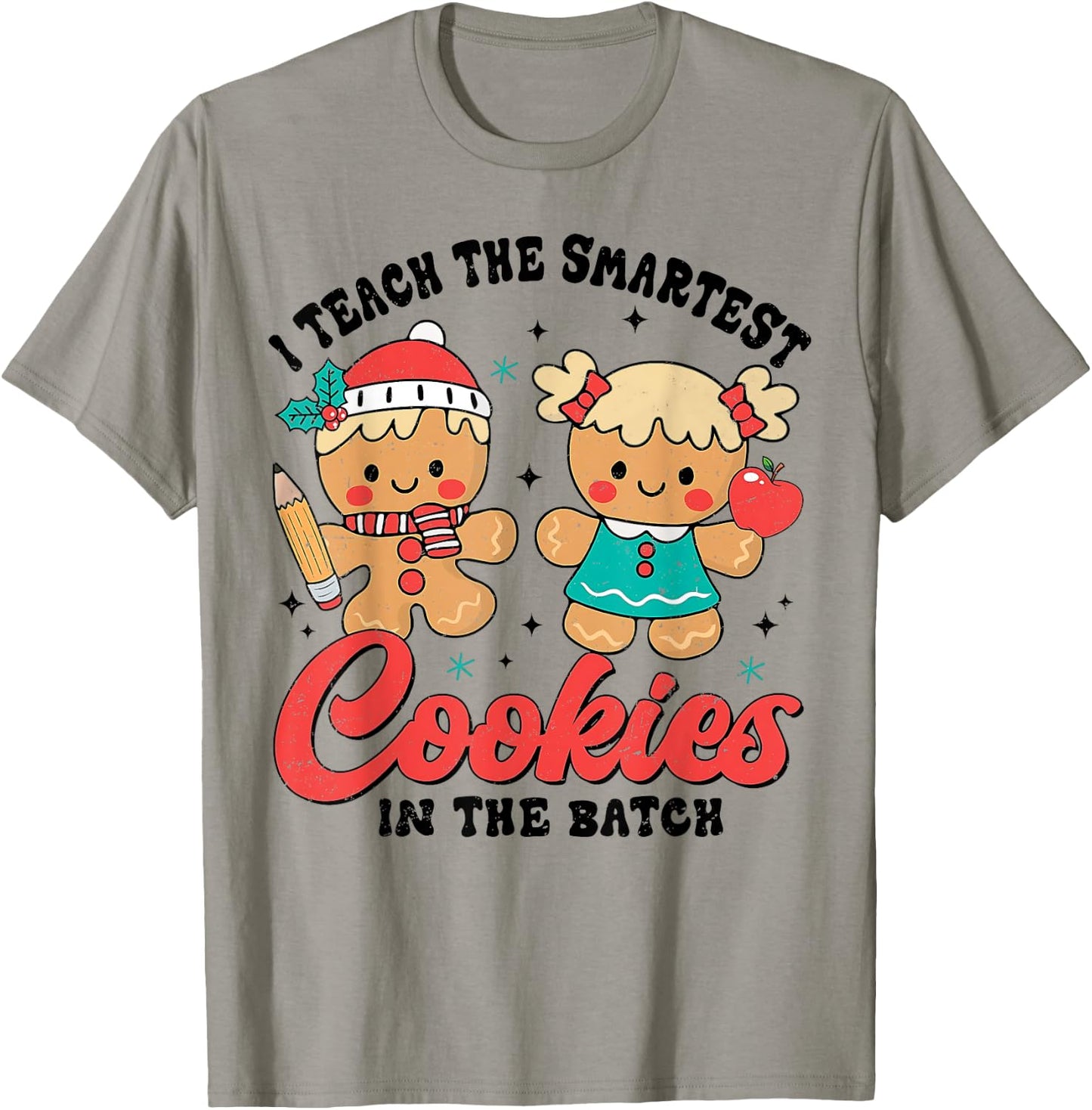 Teacher Of Smart Cookies Cute Gingerbread Teacher Christmas T-Shirt - T-Shirt | Sand