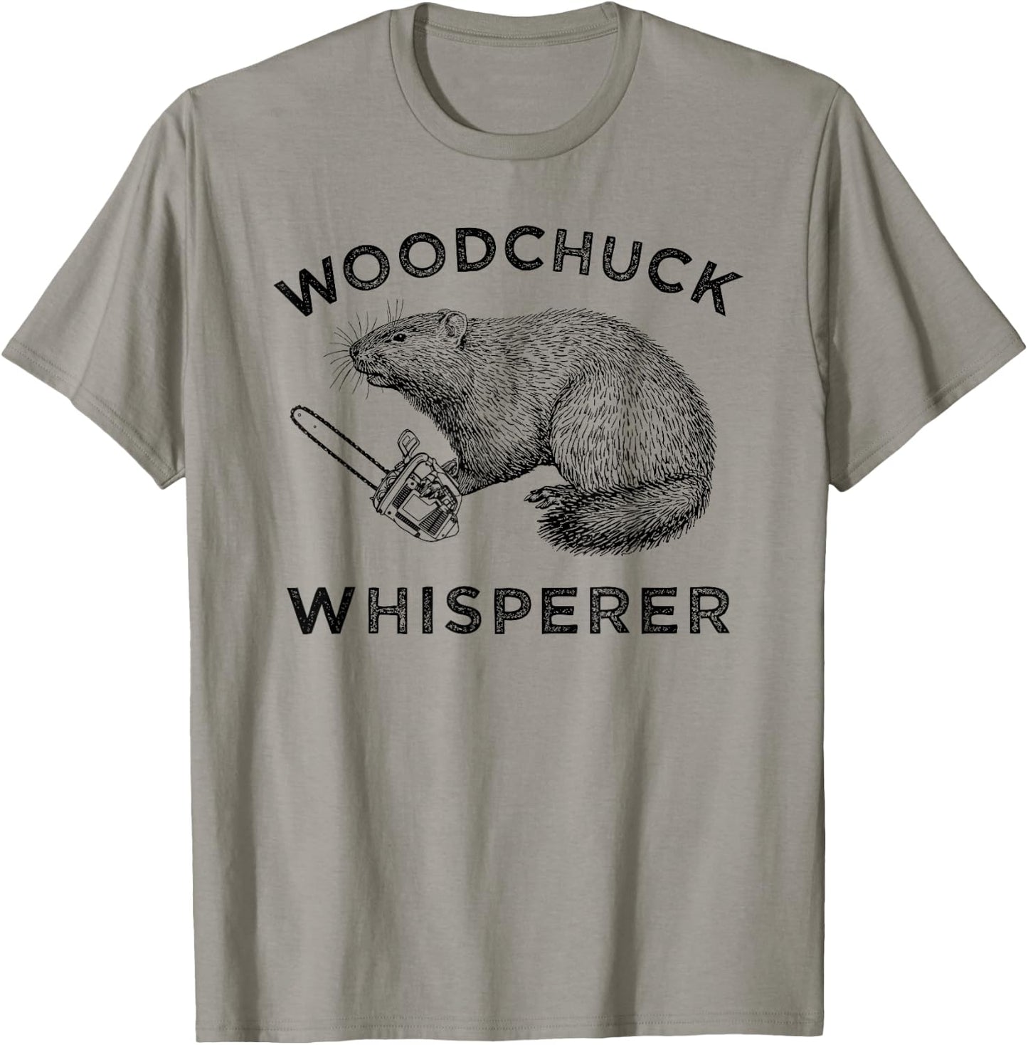 Woodchuck , Funny Groundhog With Chainsaw Apparel T-Shirt - T-Shirt | Sand