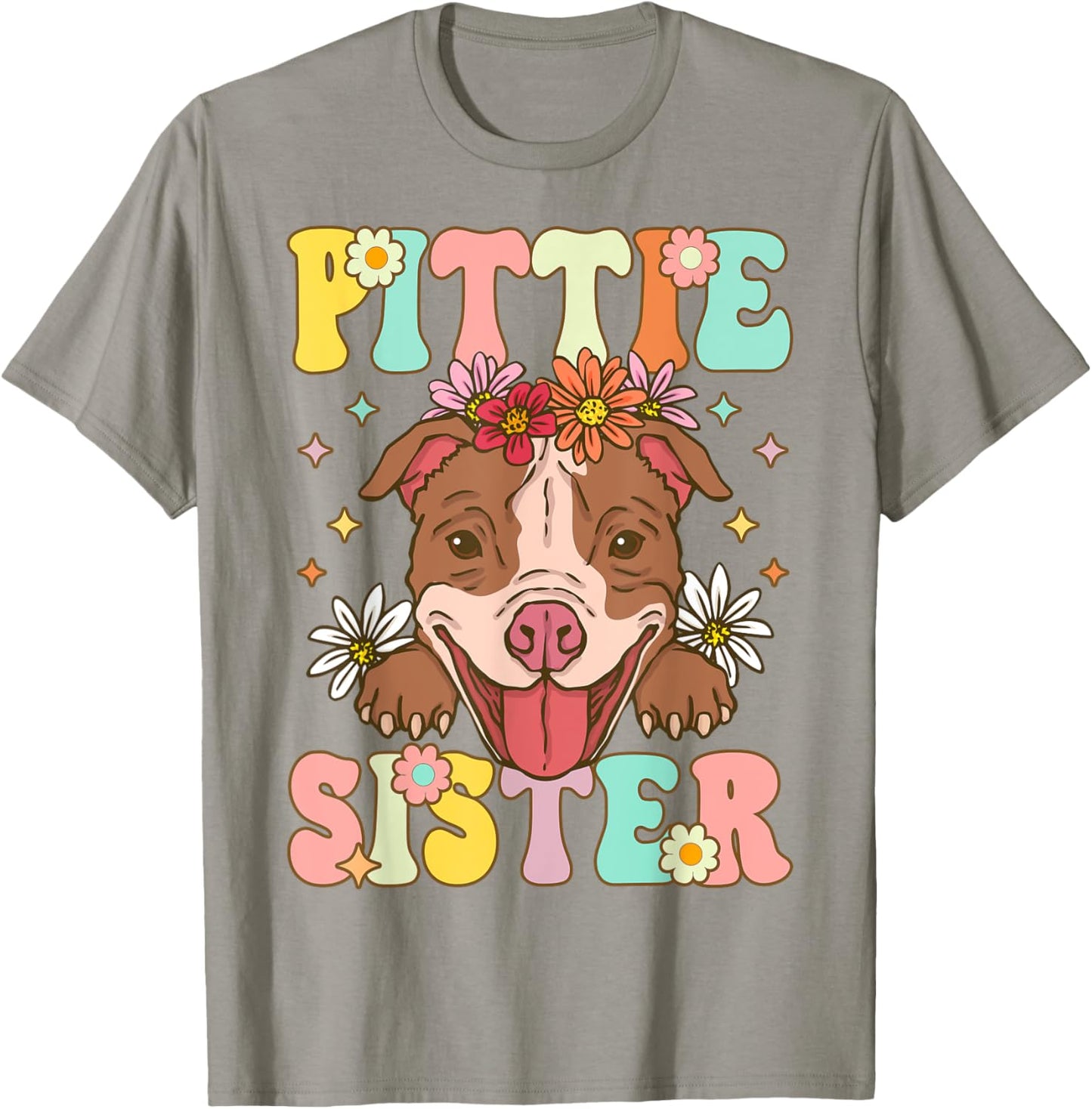 Pittie Sister Pitbull Sister Pitbull Sister Female Dog Lover T-Shirt - T-Shirt | Sand