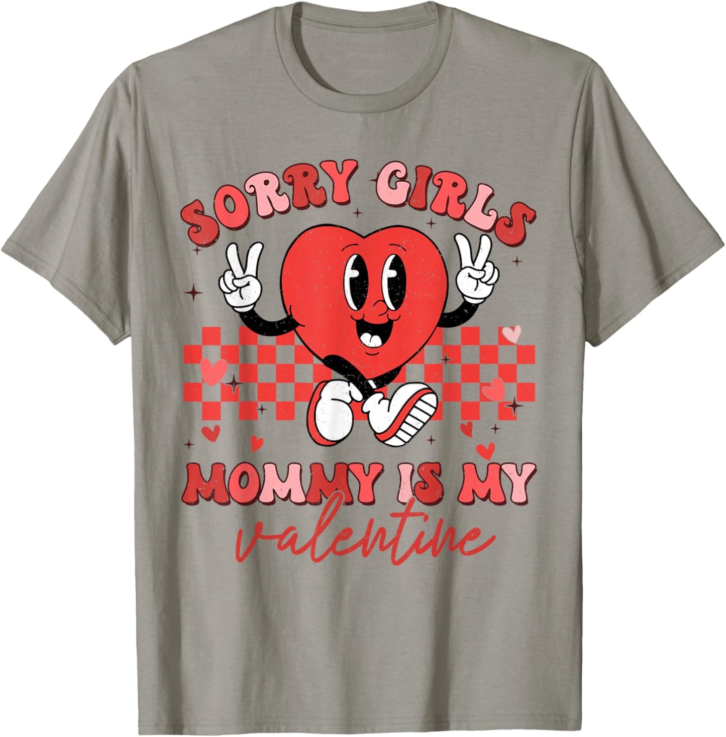 Valentines Day Boys Kids Sorry Girls Mommy Is My Valentine T-Shirt - T-Shirt | Sand