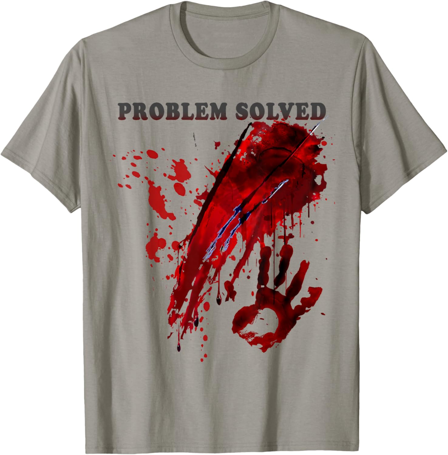 Problem Solved Bloody Shirt Blood Stained Hand Splatter T-Shirt - T-Shirt | Sand