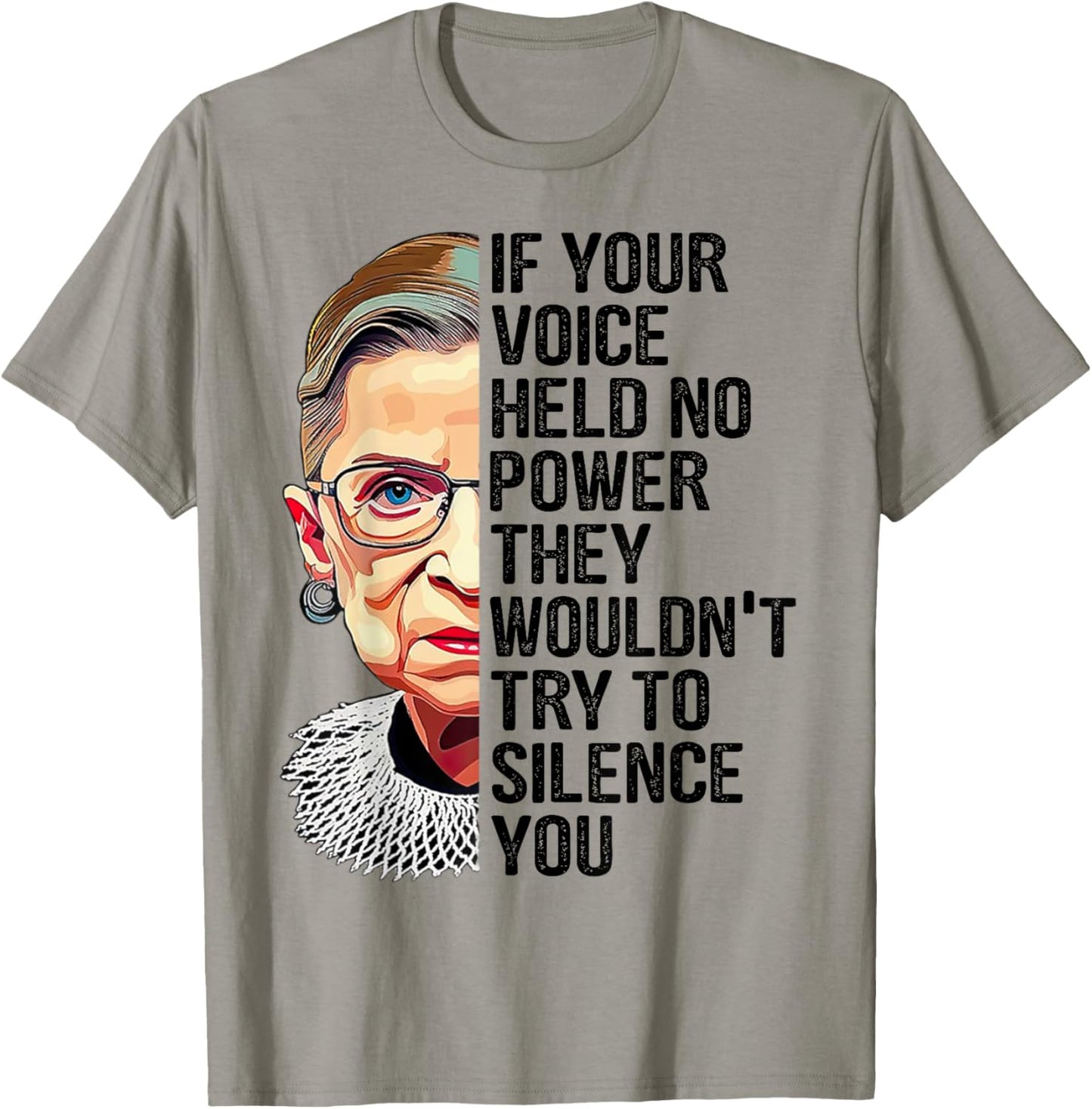 If Your Voice Held No Power They Wouldn't Try To Silence You T-Shirt - T-Shirt | Sand