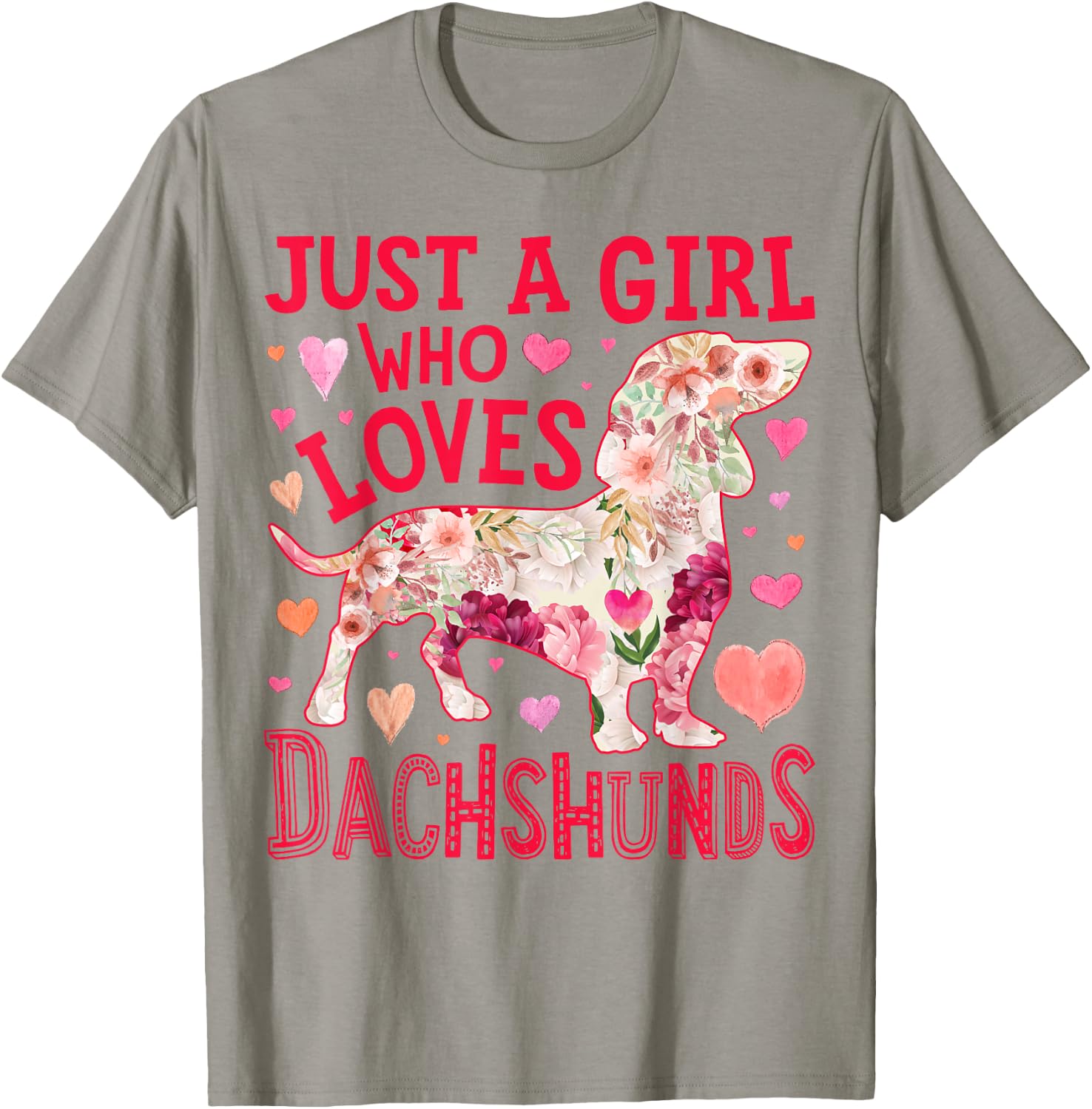 Dachshund Just A Girl Who Loves Dachshunds Dog Flower Floral T-Shirt - T-Shirt | Sand