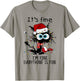 I'm Fine This Is Fine Everything Is Fine Black Cat Christmas T-Shirt - T-Shirt | Sand