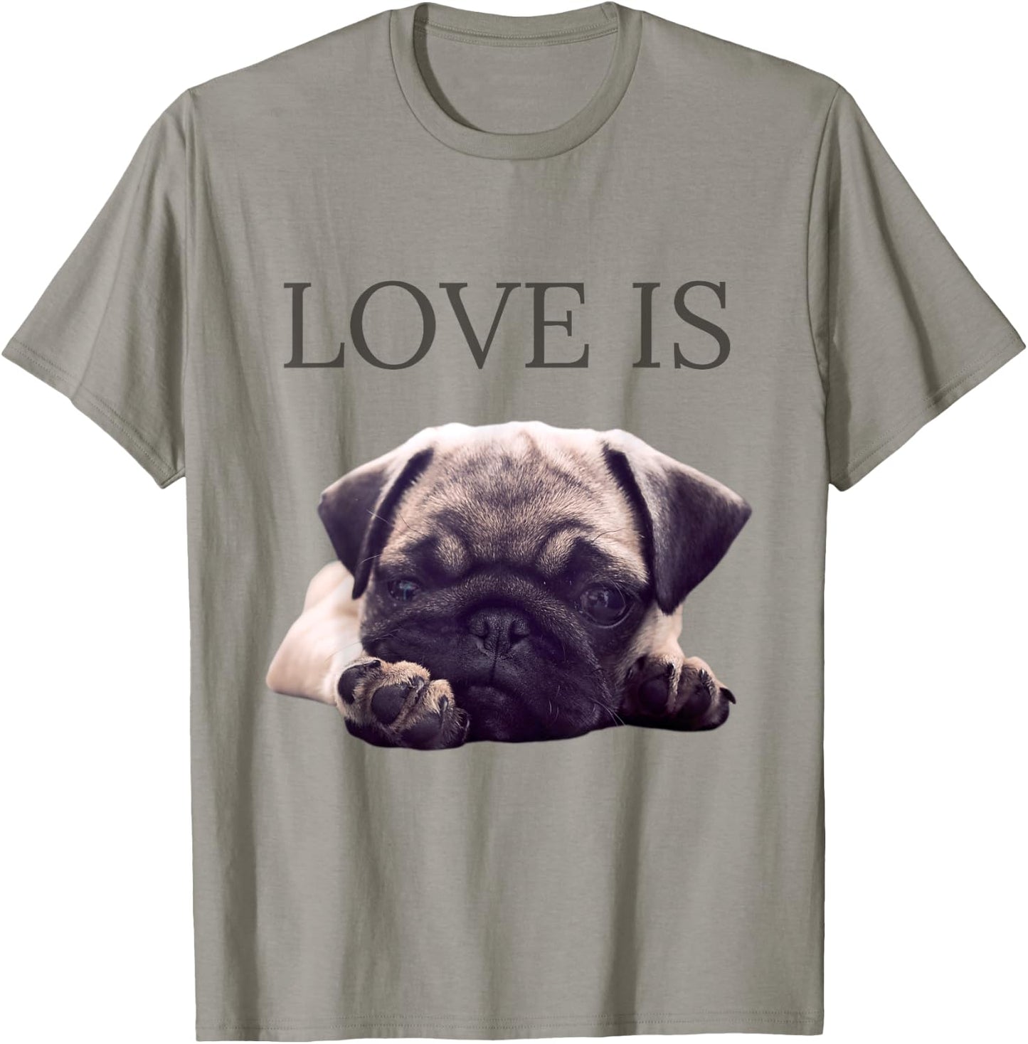 Valentines Pug Shirt Women Men Pug Mom Life Love Dog Pet T-Shirt - T-Shirt | Sand