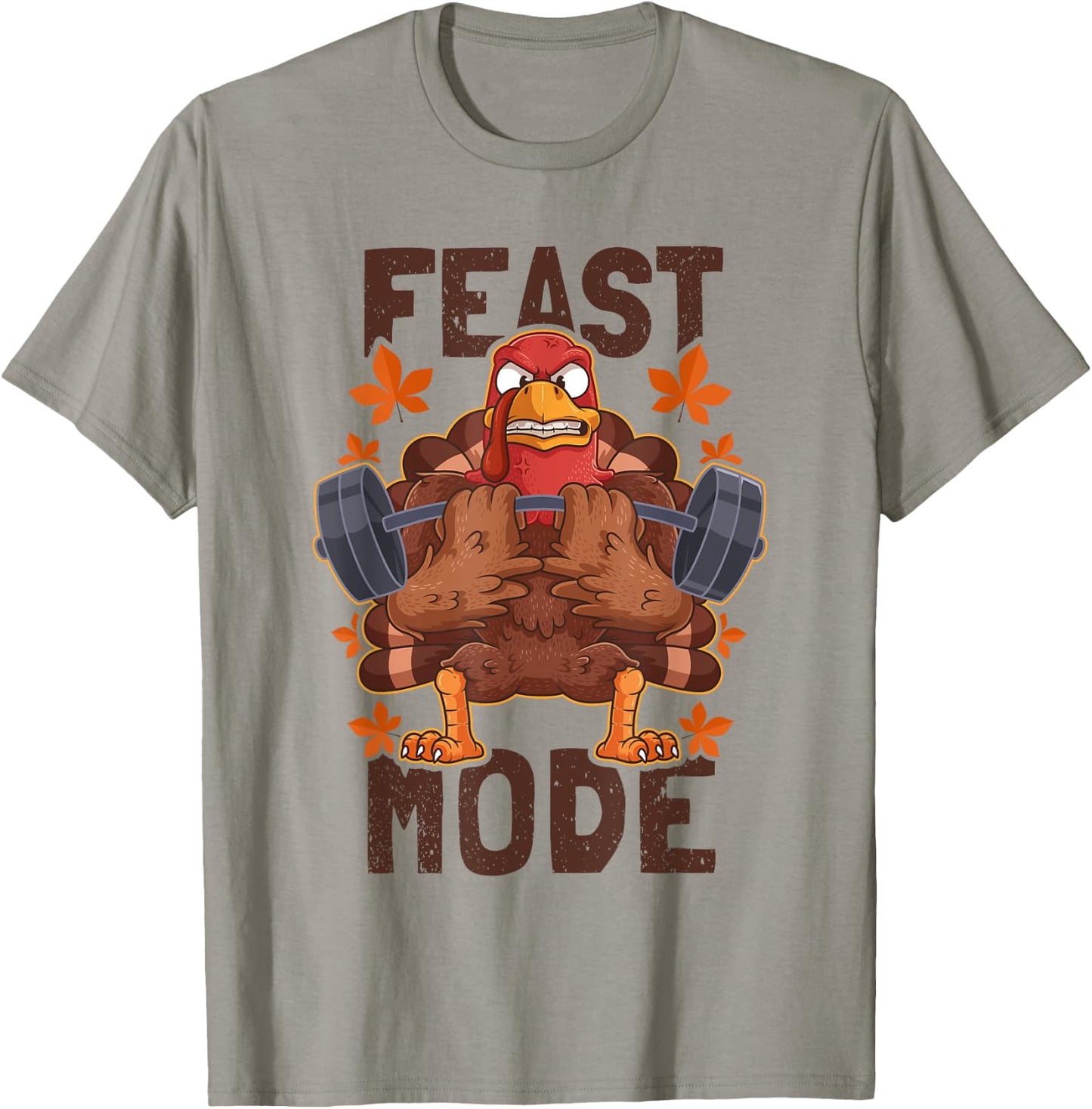Feast Mode Weightlifting Turkey Day Thanksgiving Christmas T-Shirt - T-Shirt | Sand