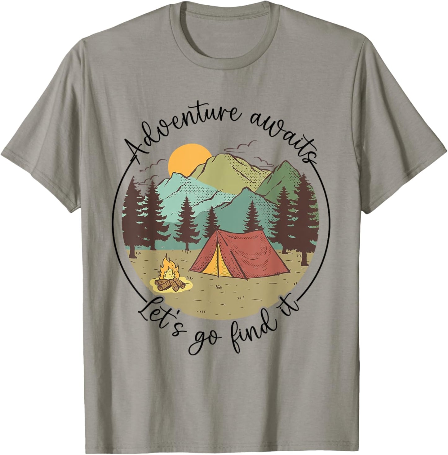 Happy Camper Adventure Awaits Let's Go Find It, Fun Vacation T-Shirt - T-Shirt | Sand