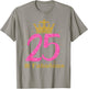 25th & Fabulous Shirt | Queen Ladies' B-day Women Gift T-Shirt - T-Shirt | Sand