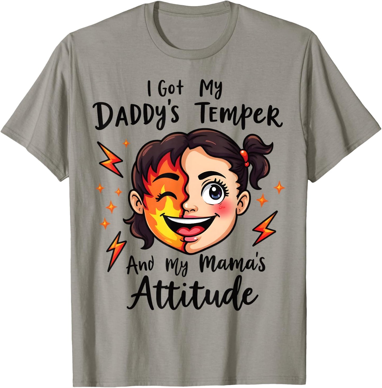 I Got My Daddy's Temper And My Mama's Attitude T-Shirt - T-Shirt | Sand