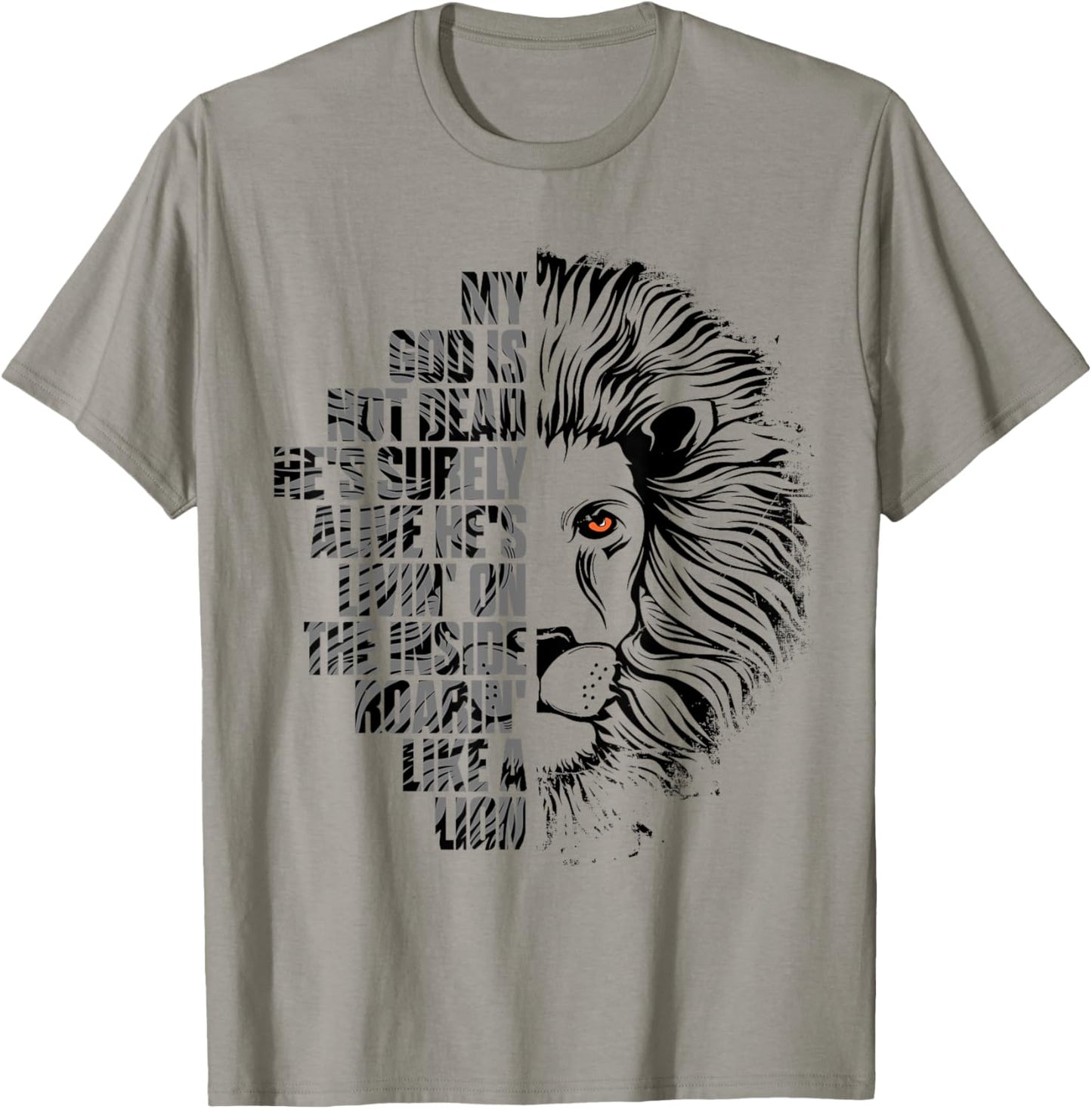 God is Not Dead He's Alive Roaring Like Lion Christian Faith T-Shirt - T-Shirt | Sand